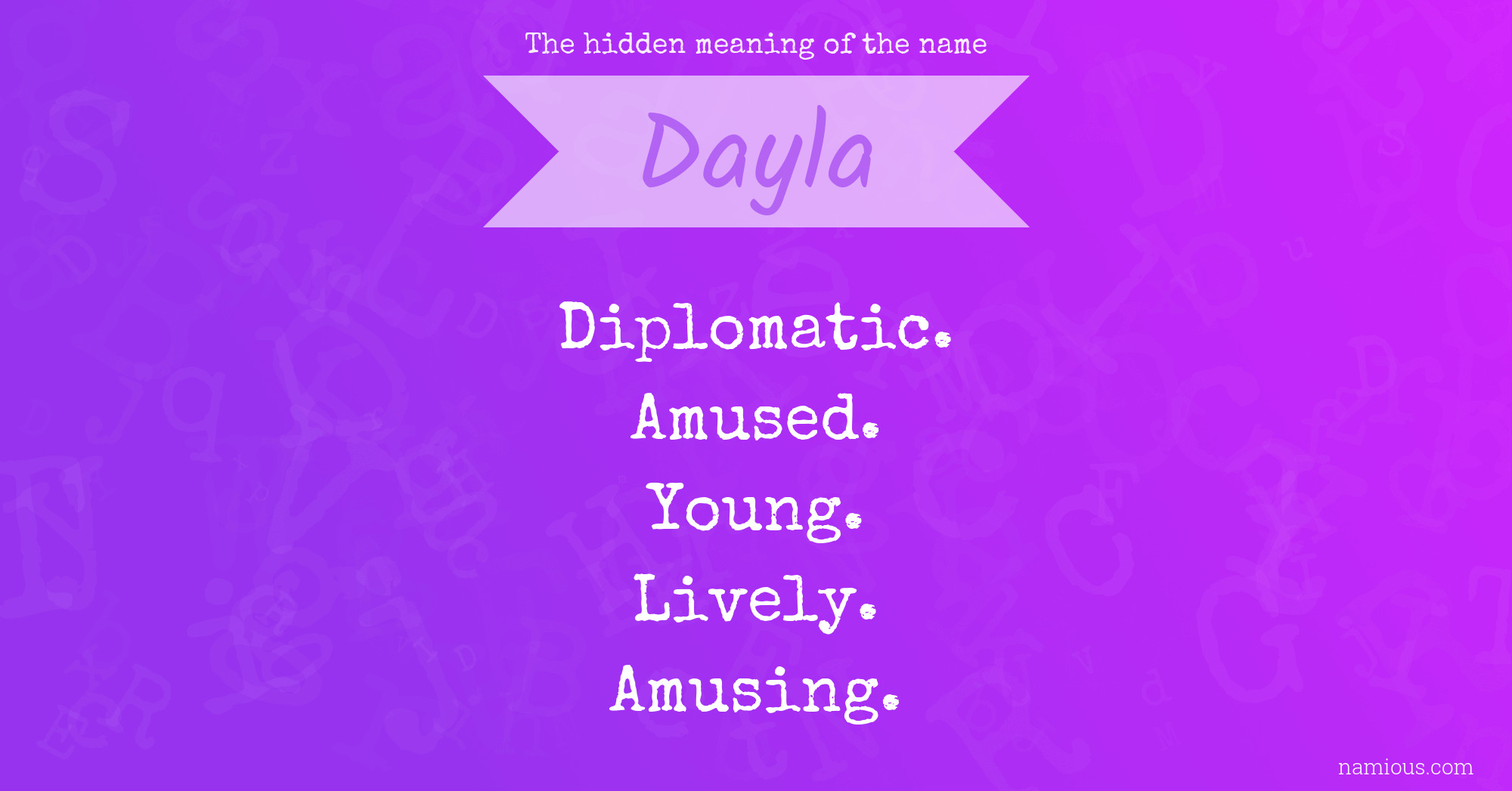 The hidden meaning of the name Dayla