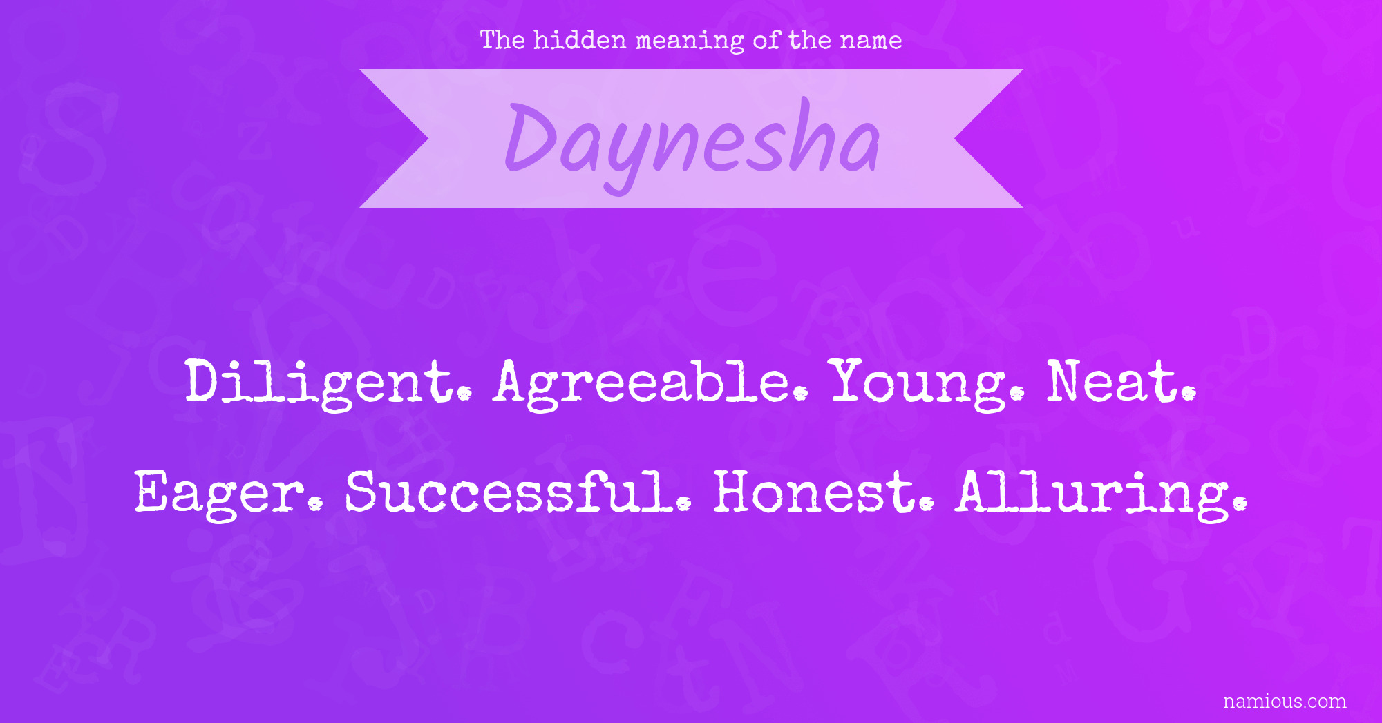 The hidden meaning of the name Daynesha