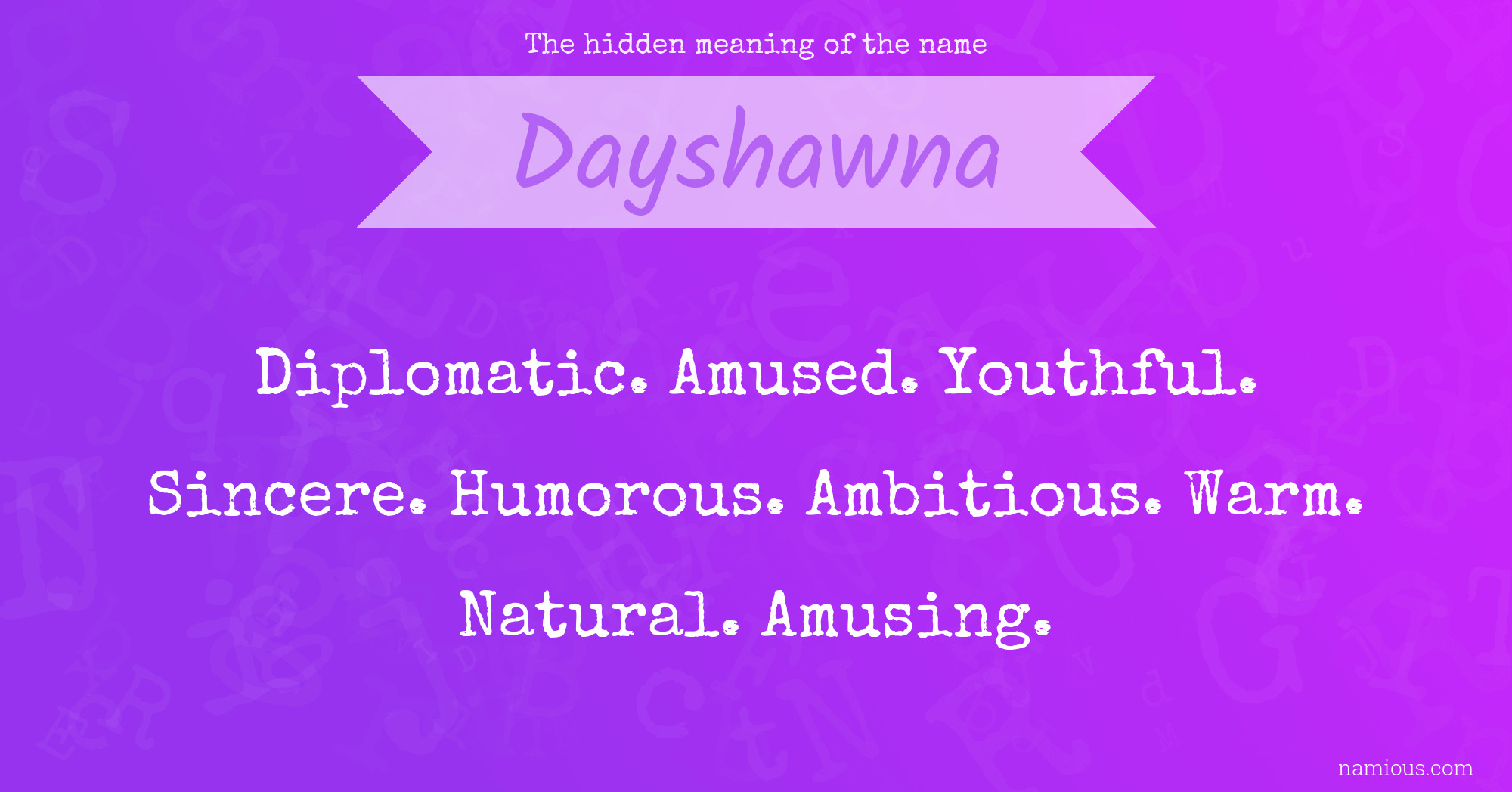 The hidden meaning of the name Dayshawna