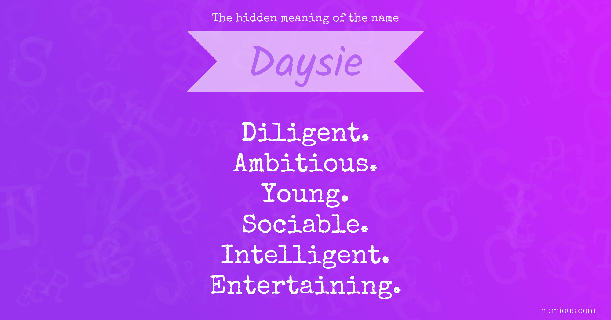 The hidden meaning of the name Daysie