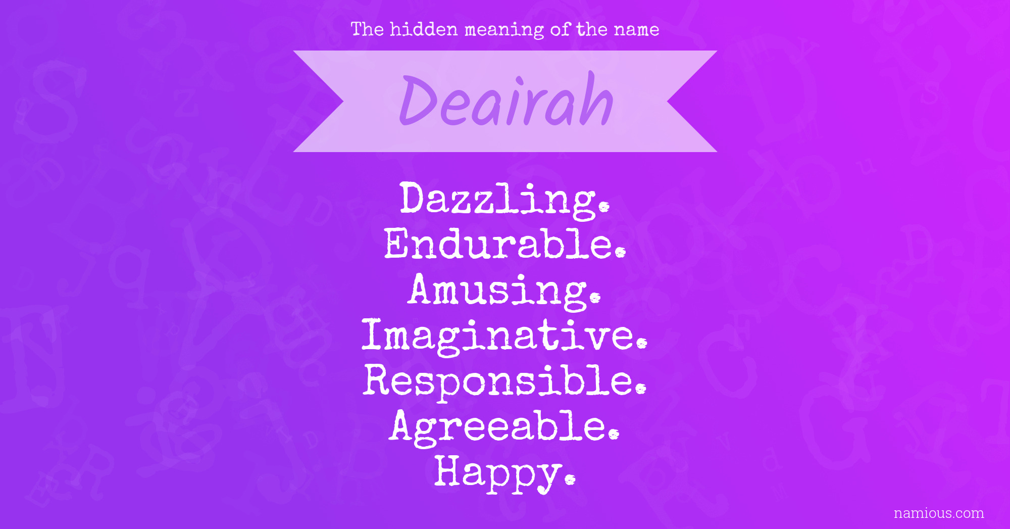 The hidden meaning of the name Deairah