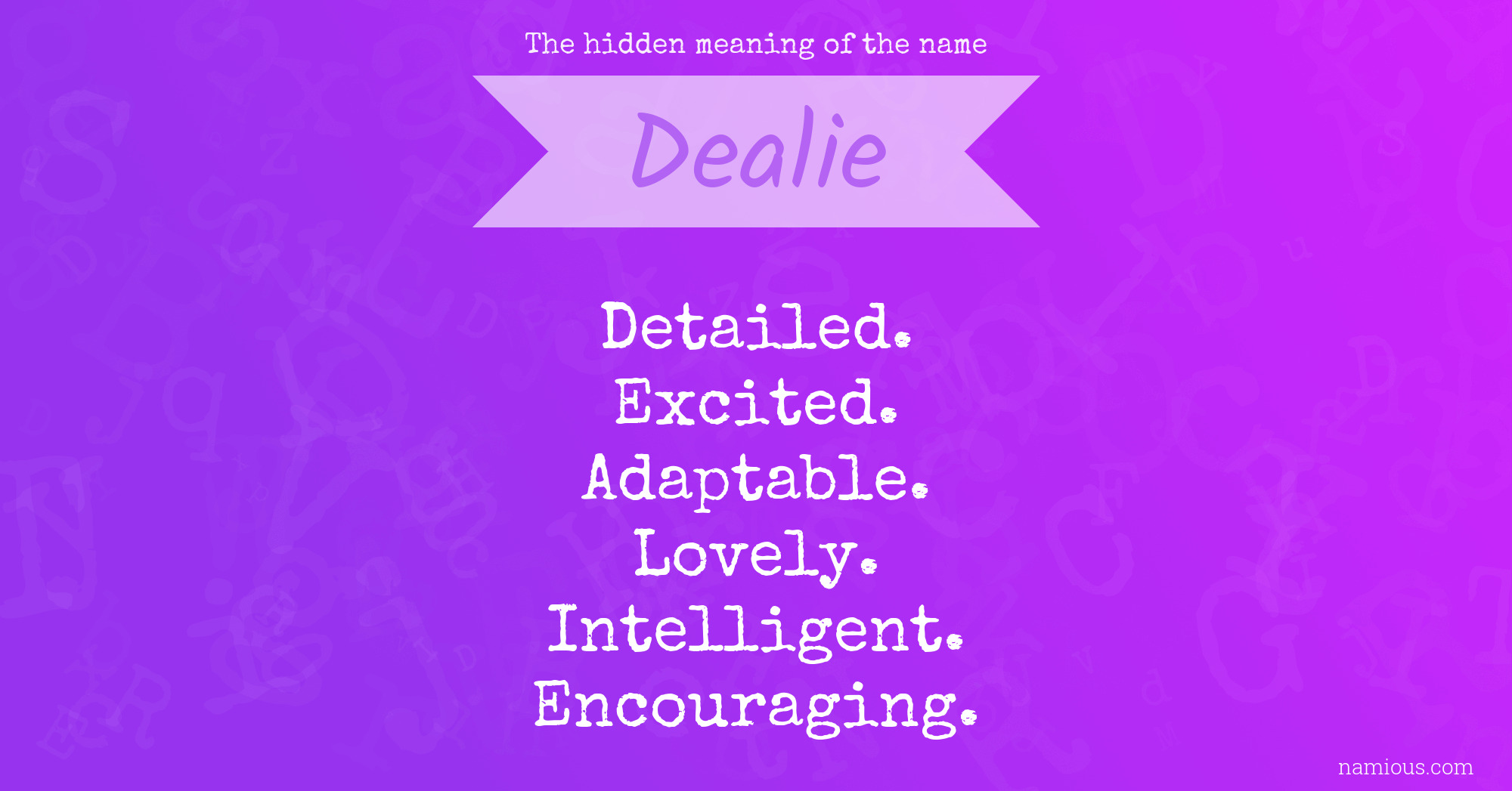 The hidden meaning of the name Dealie