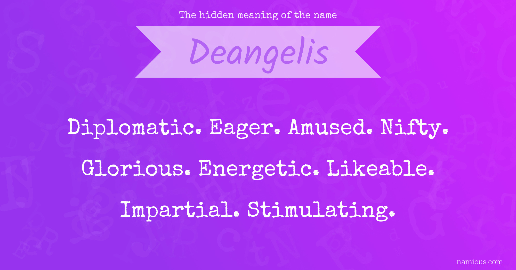 The hidden meaning of the name Deangelis