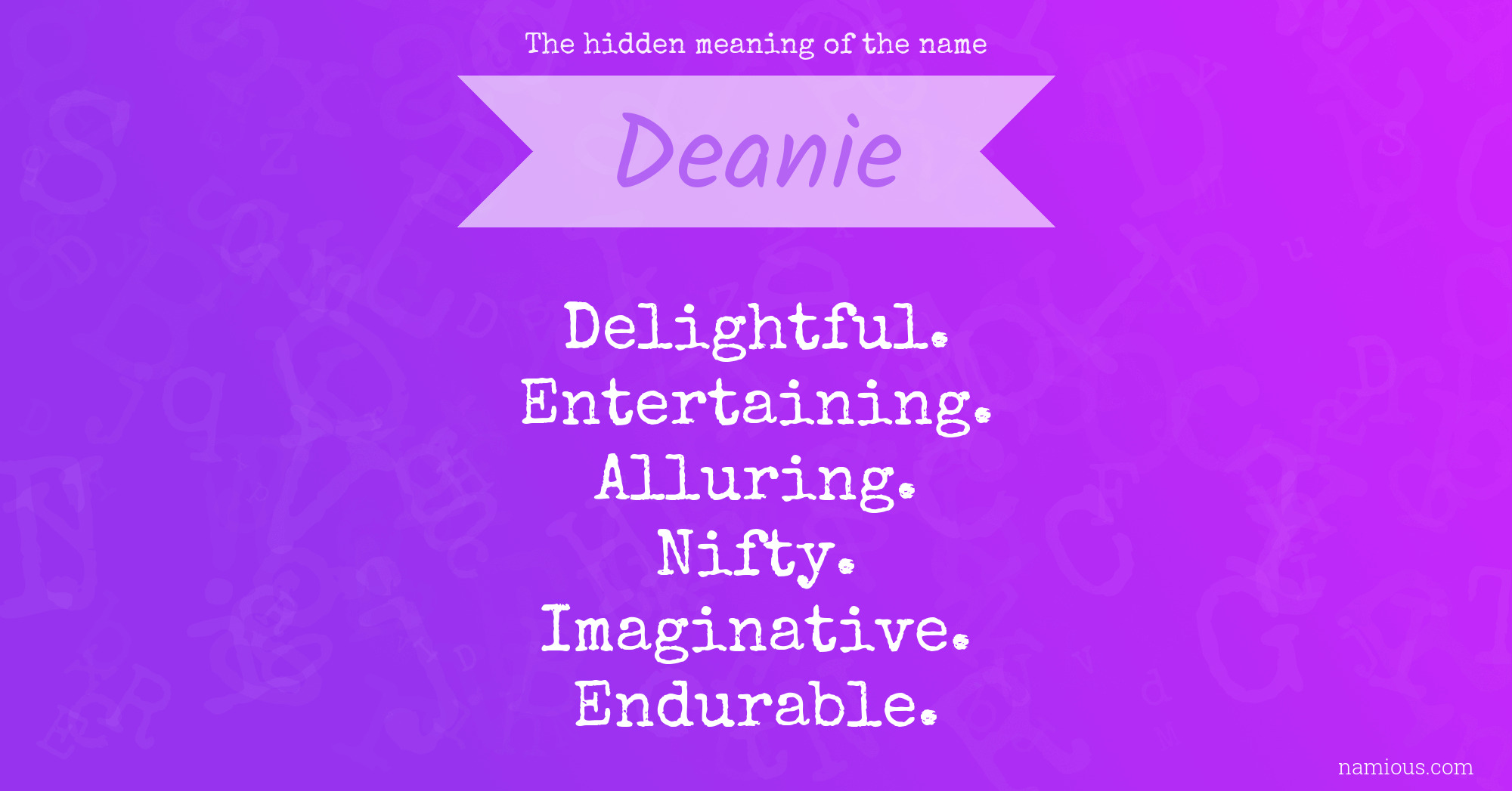 The hidden meaning of the name Deanie