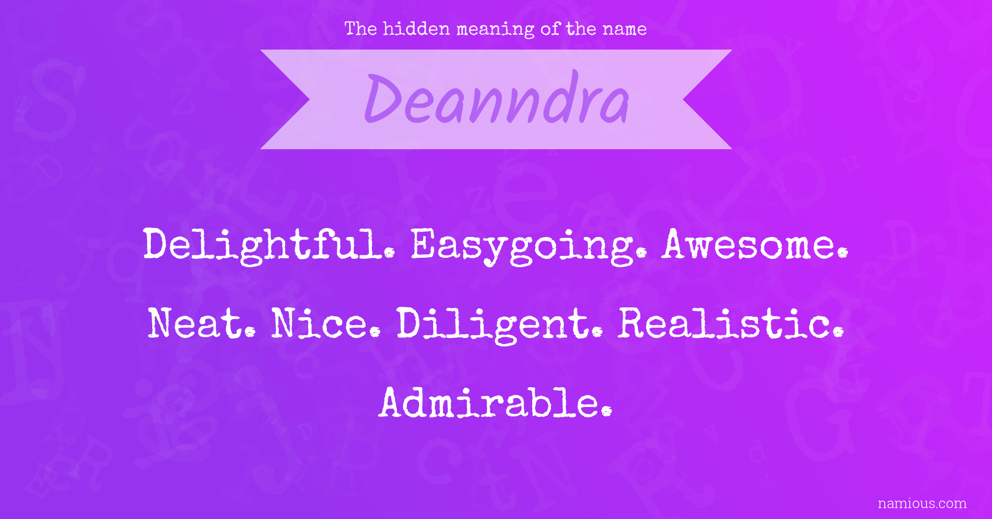 The hidden meaning of the name Deanndra