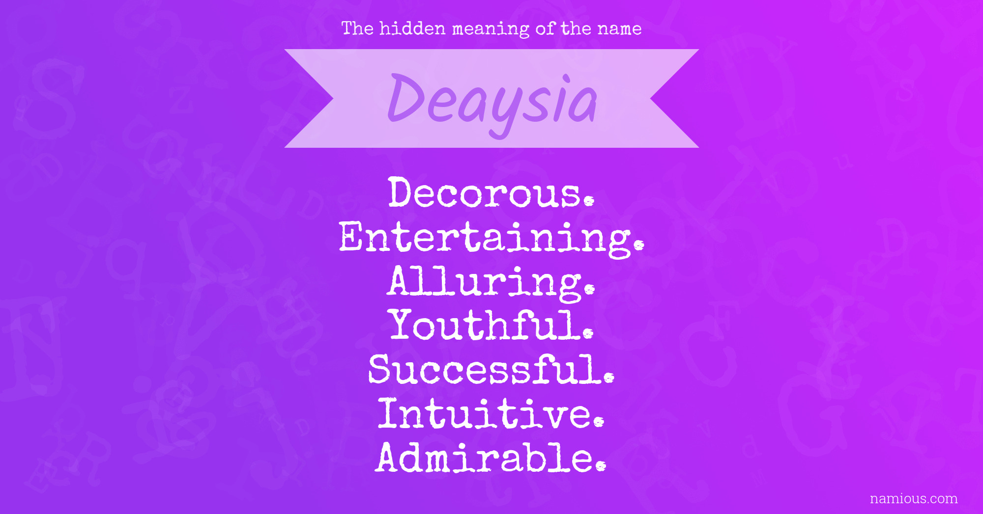 The hidden meaning of the name Deaysia