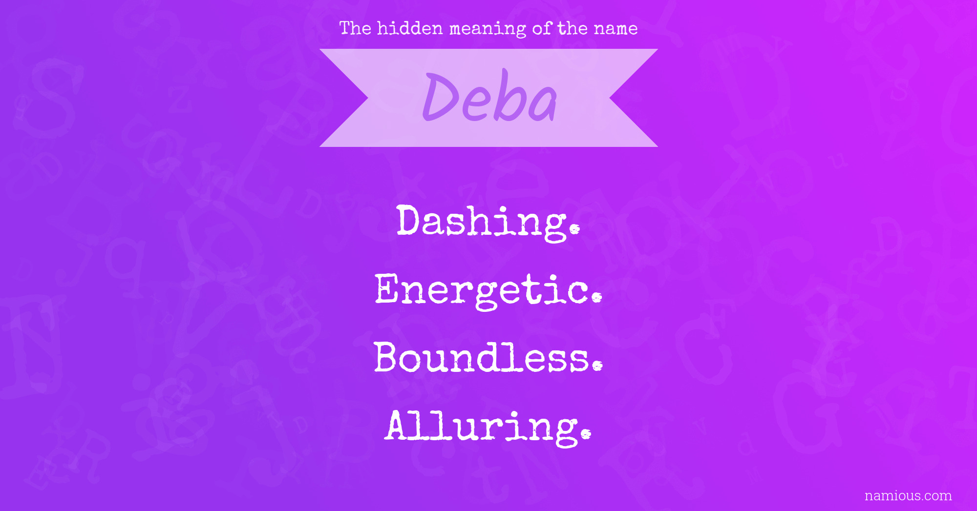 The hidden meaning of the name Deba