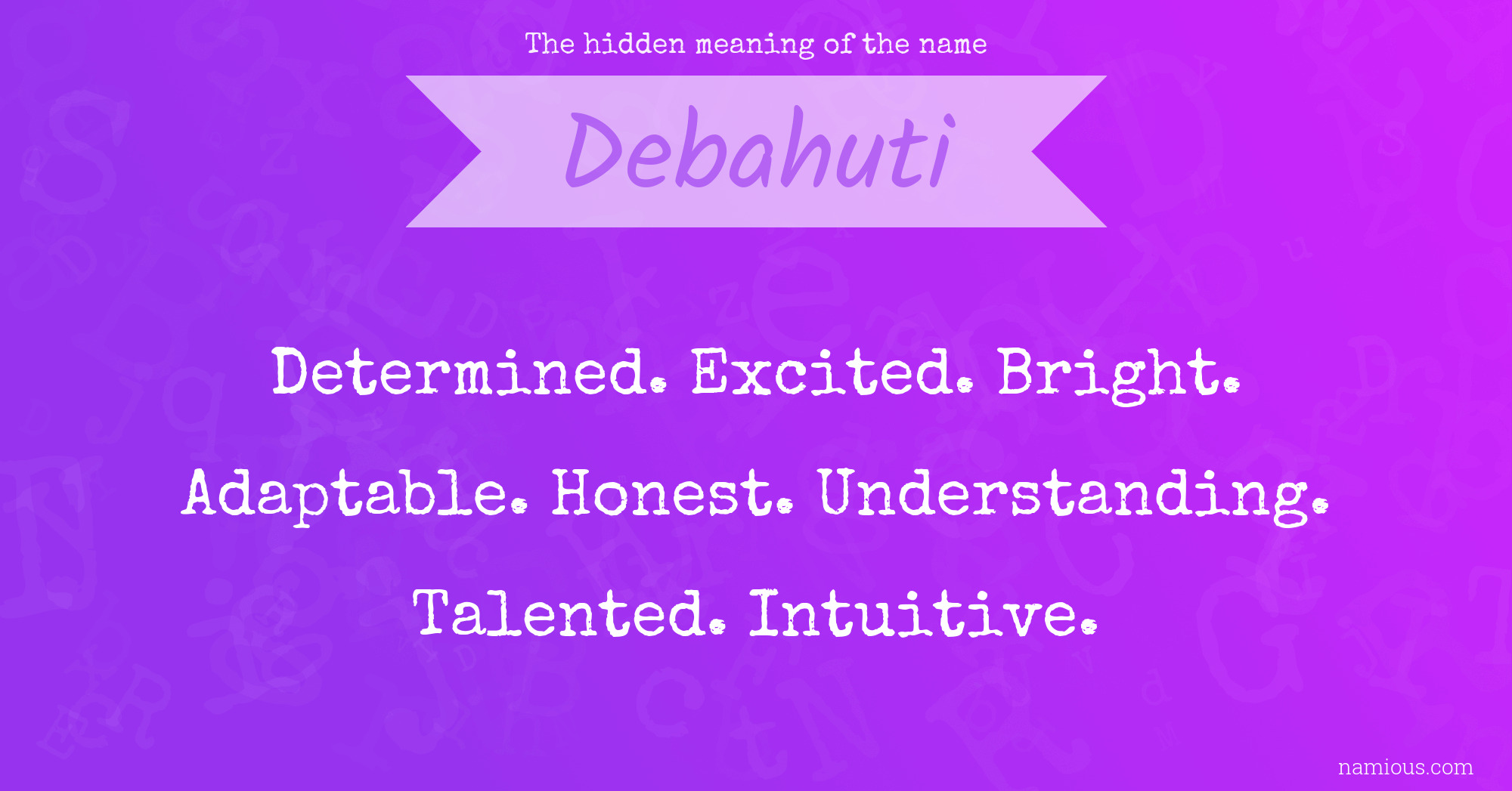 The hidden meaning of the name Debahuti