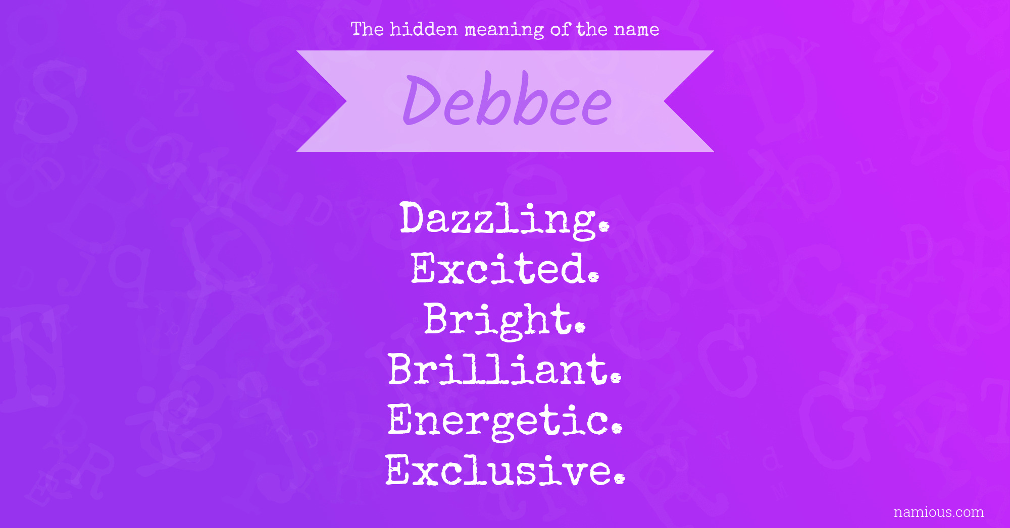 The hidden meaning of the name Debbee