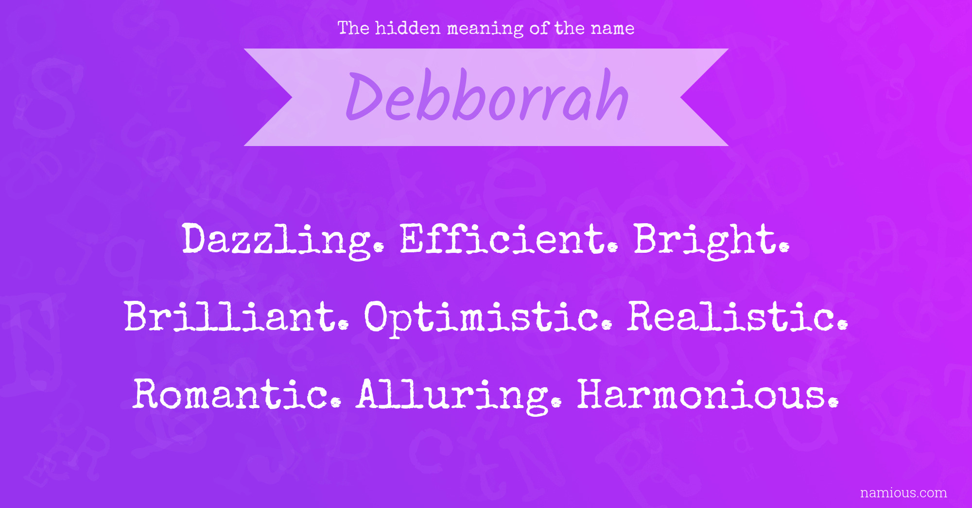 The hidden meaning of the name Debborrah