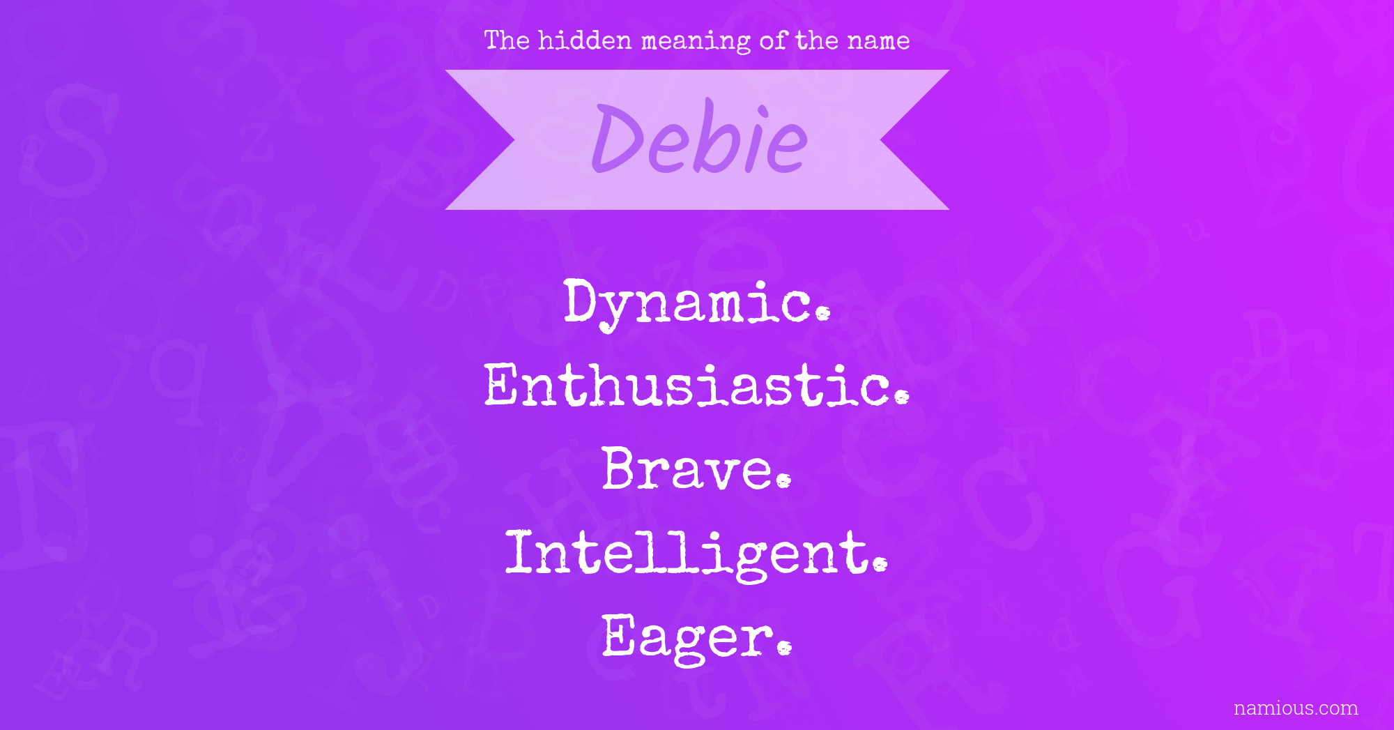 The hidden meaning of the name Debie