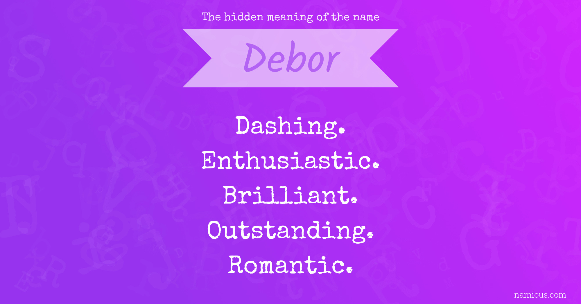 The hidden meaning of the name Debor