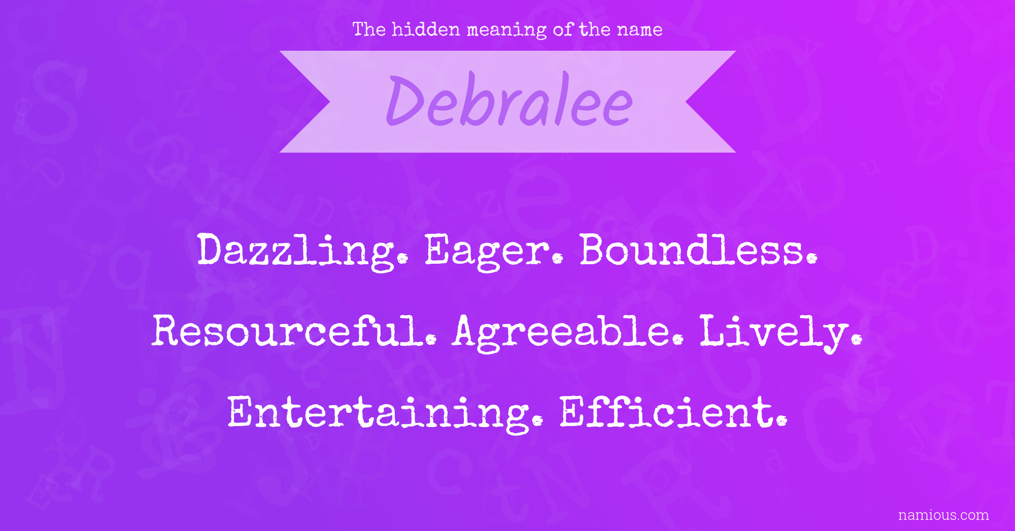 The hidden meaning of the name Debralee