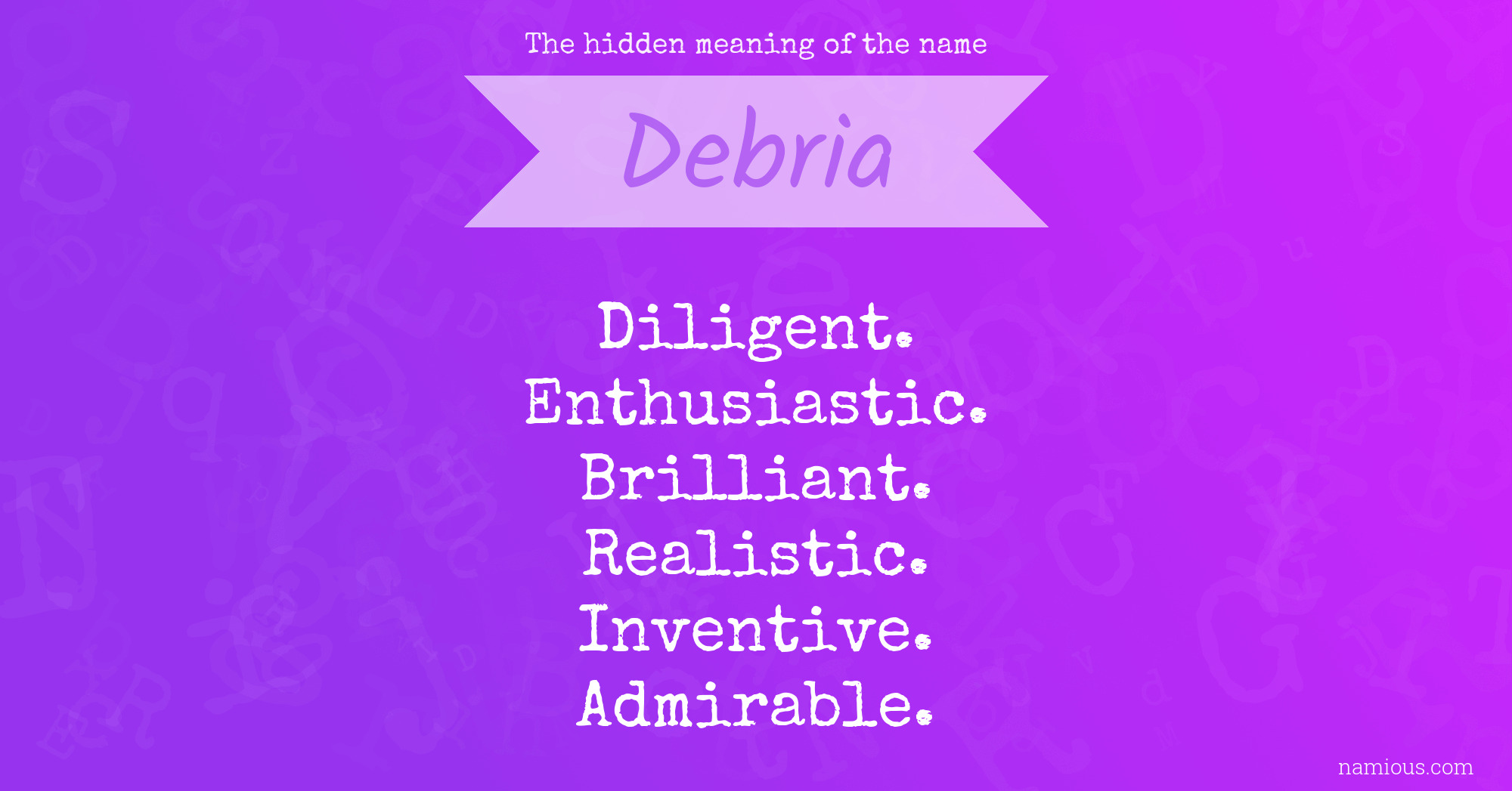 The hidden meaning of the name Debria