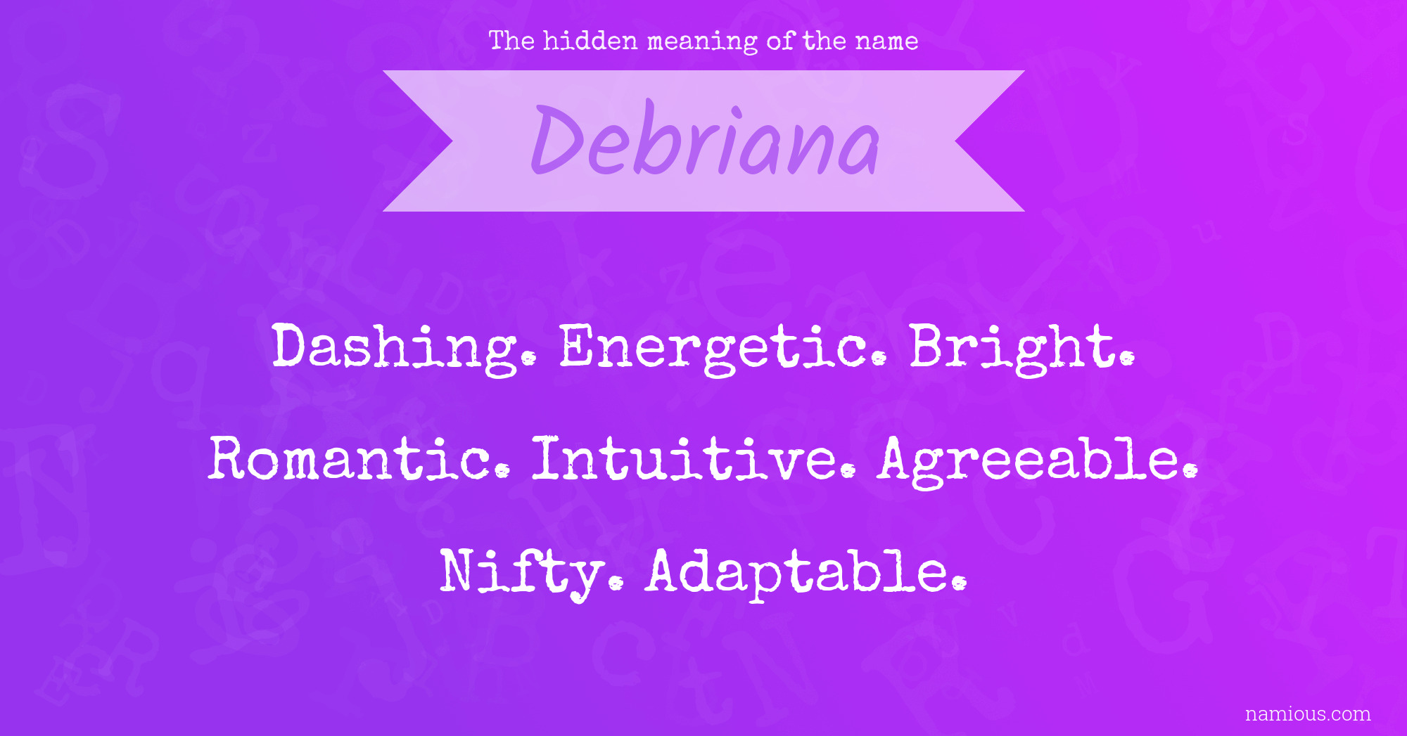 The hidden meaning of the name Debriana