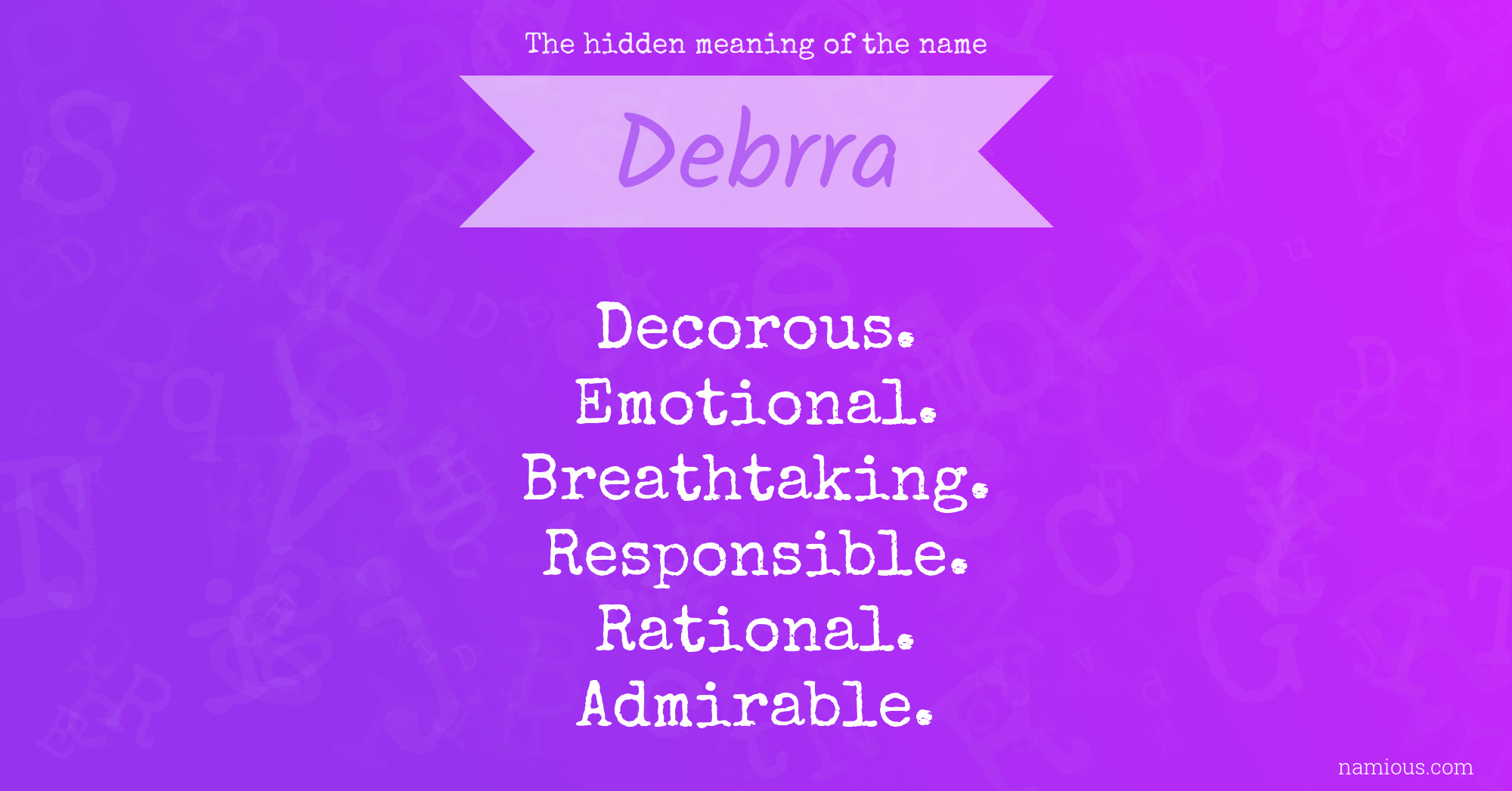 The hidden meaning of the name Debrra