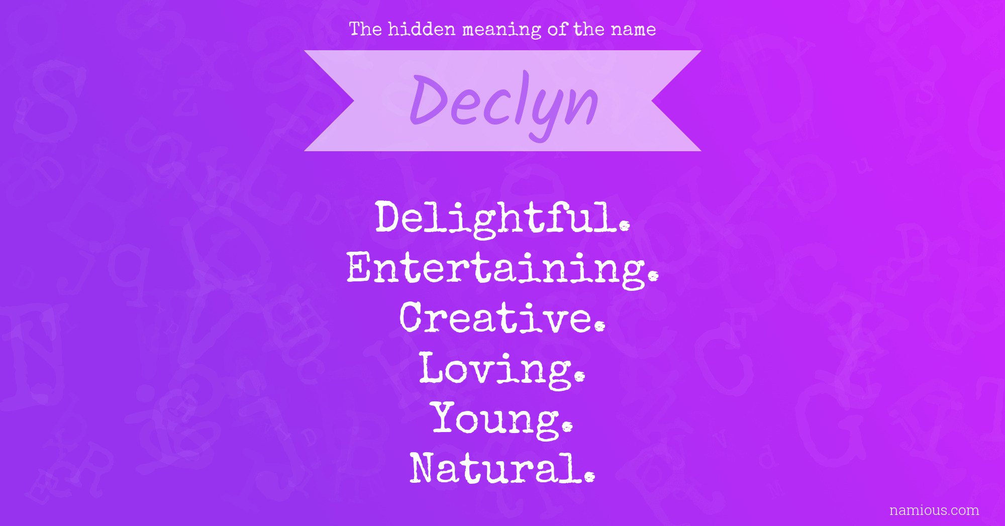 The hidden meaning of the name Declyn