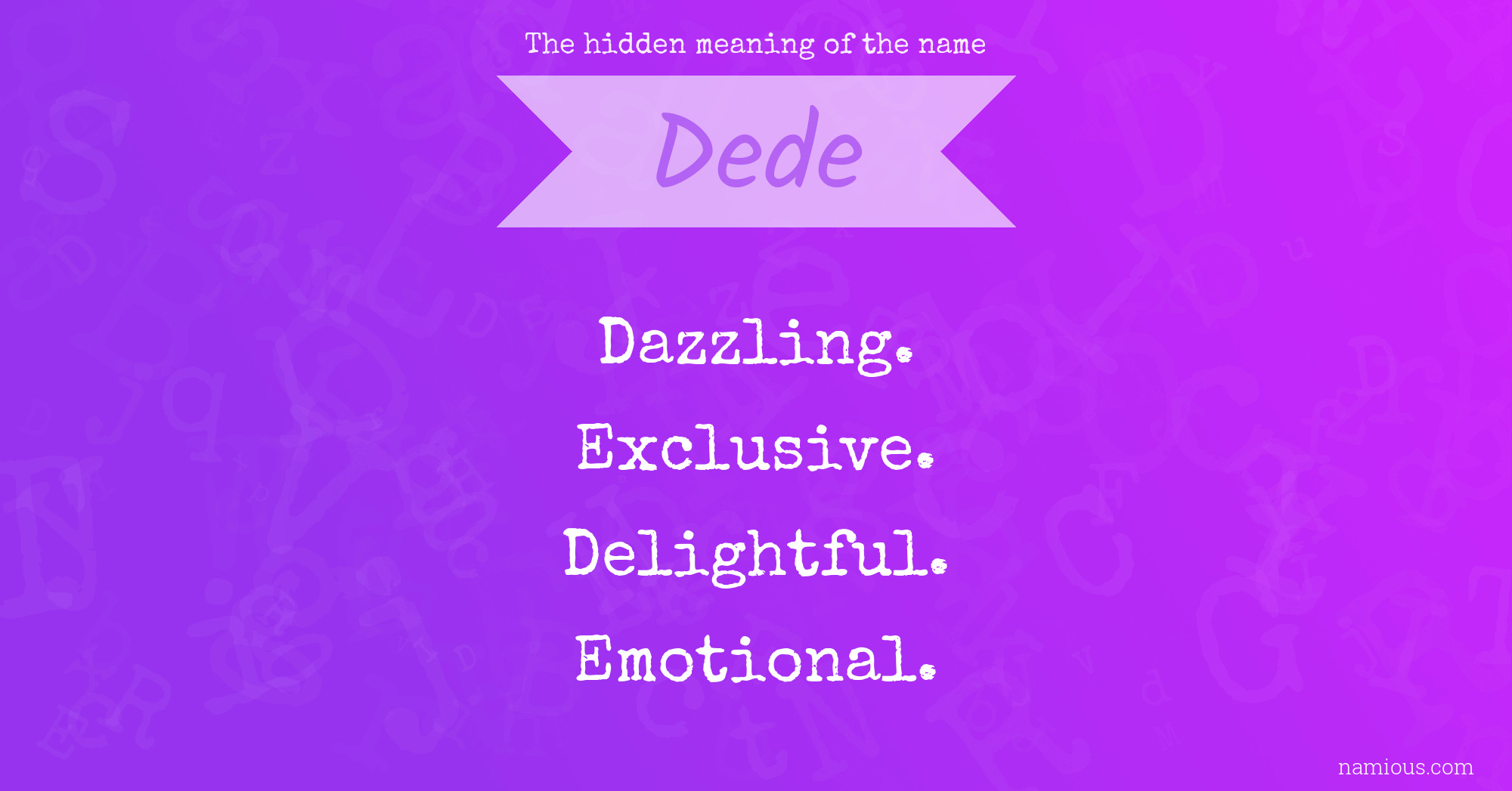 The hidden meaning of the name Dede