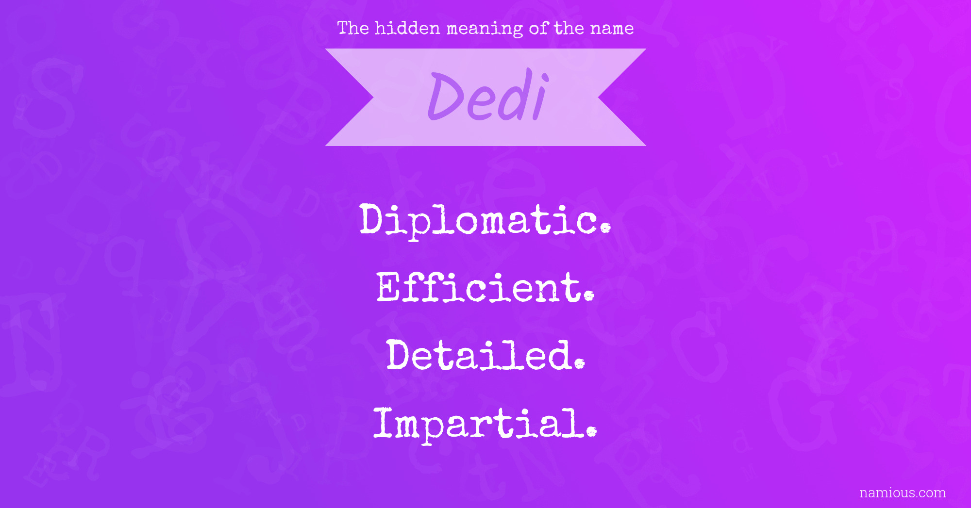 The hidden meaning of the name Dedi