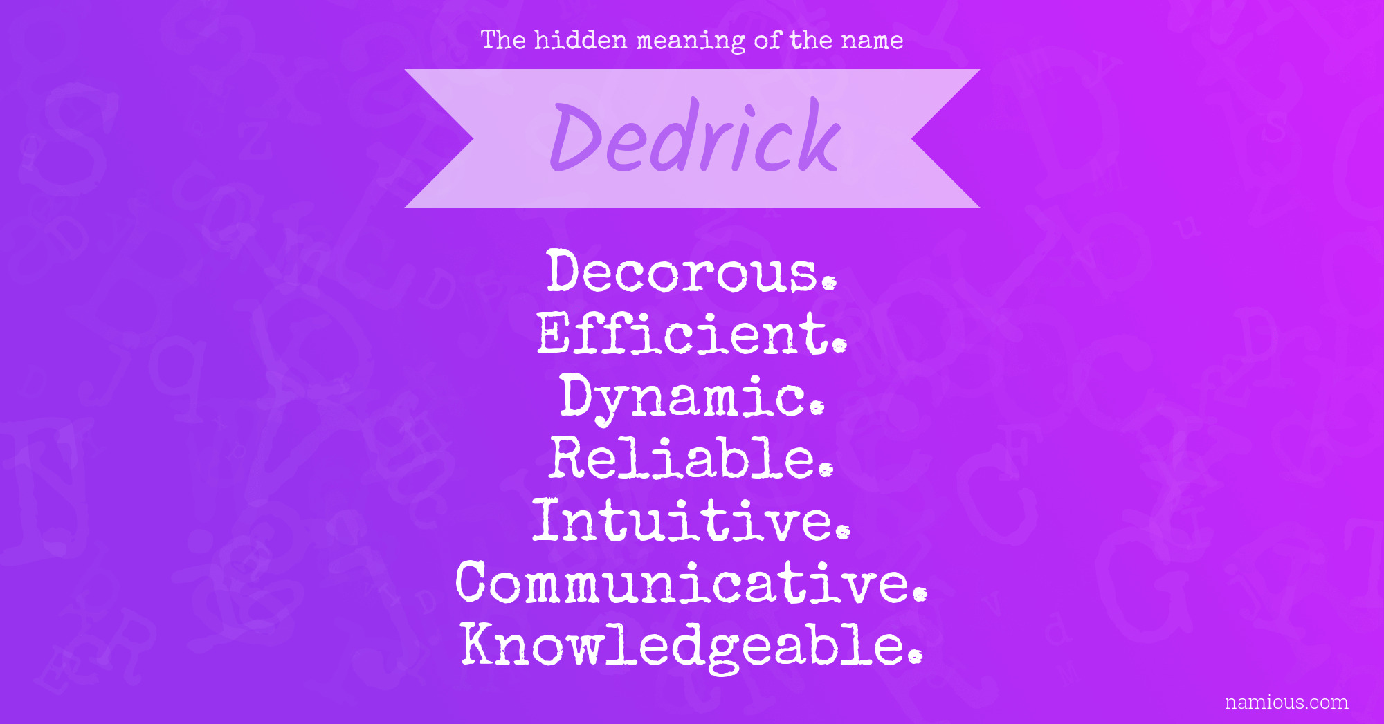 The hidden meaning of the name Dedrick