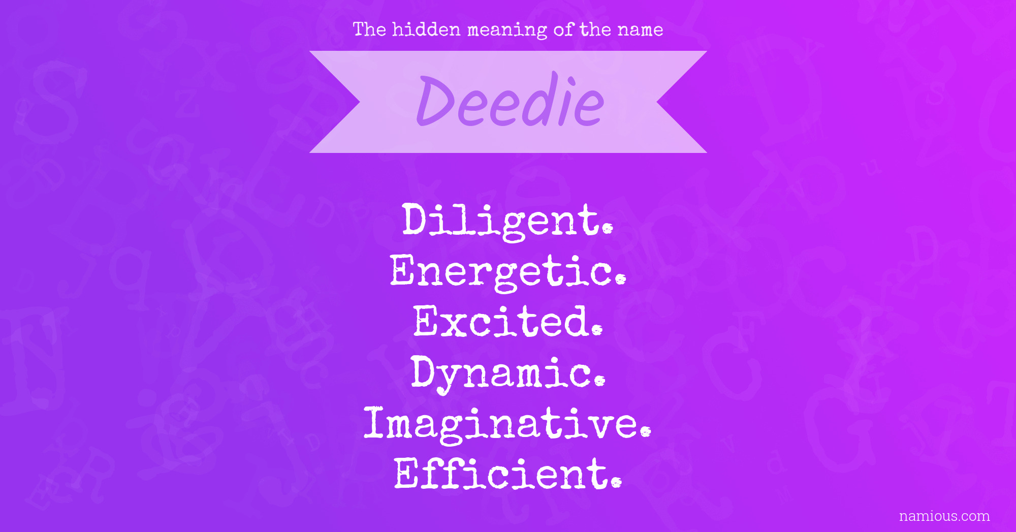 The hidden meaning of the name Deedie