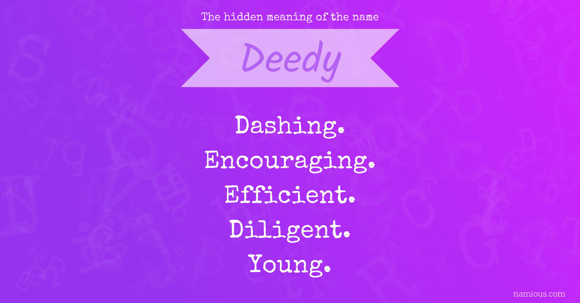 The hidden meaning of the name Deedy