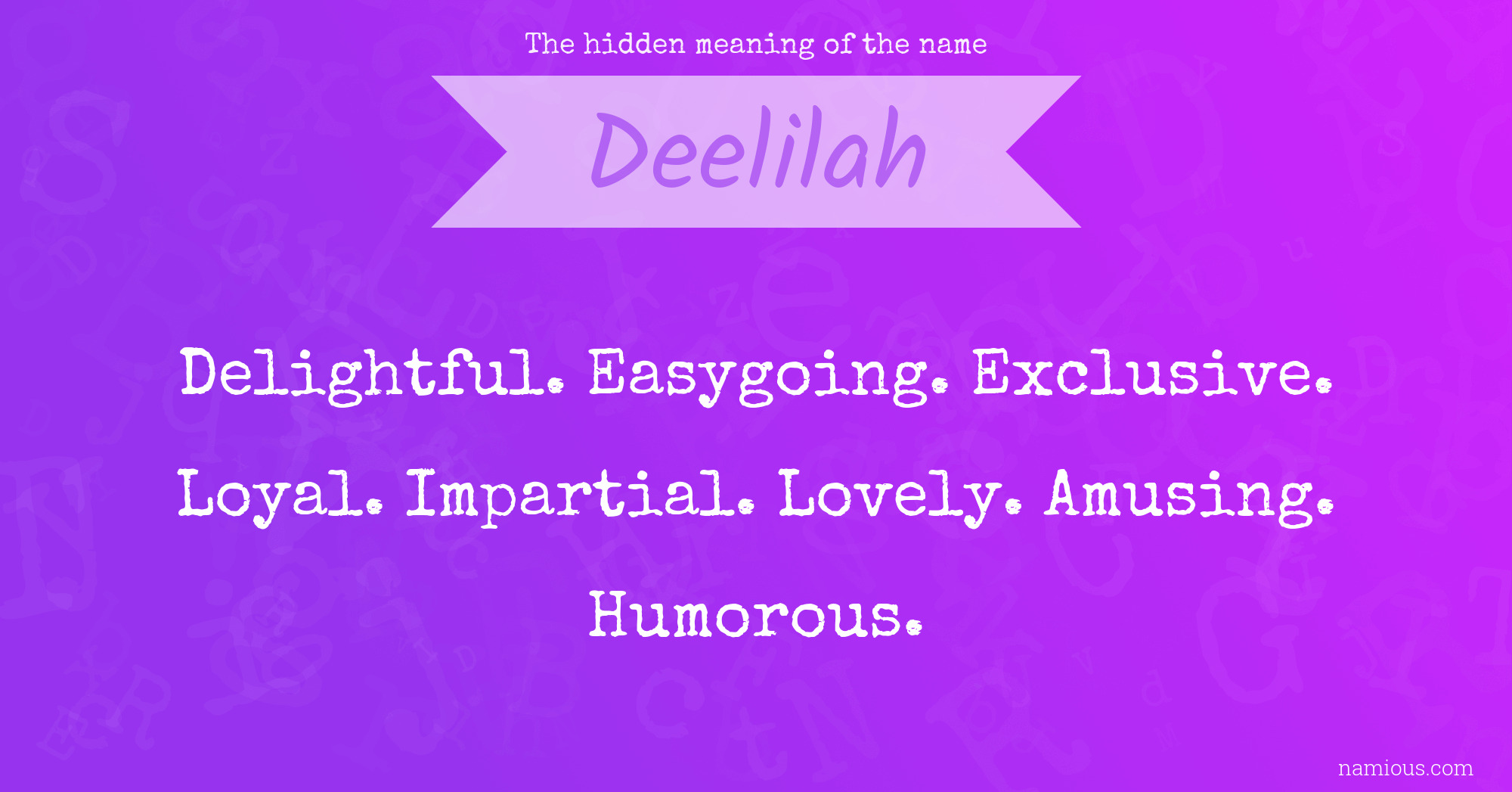 The hidden meaning of the name Deelilah