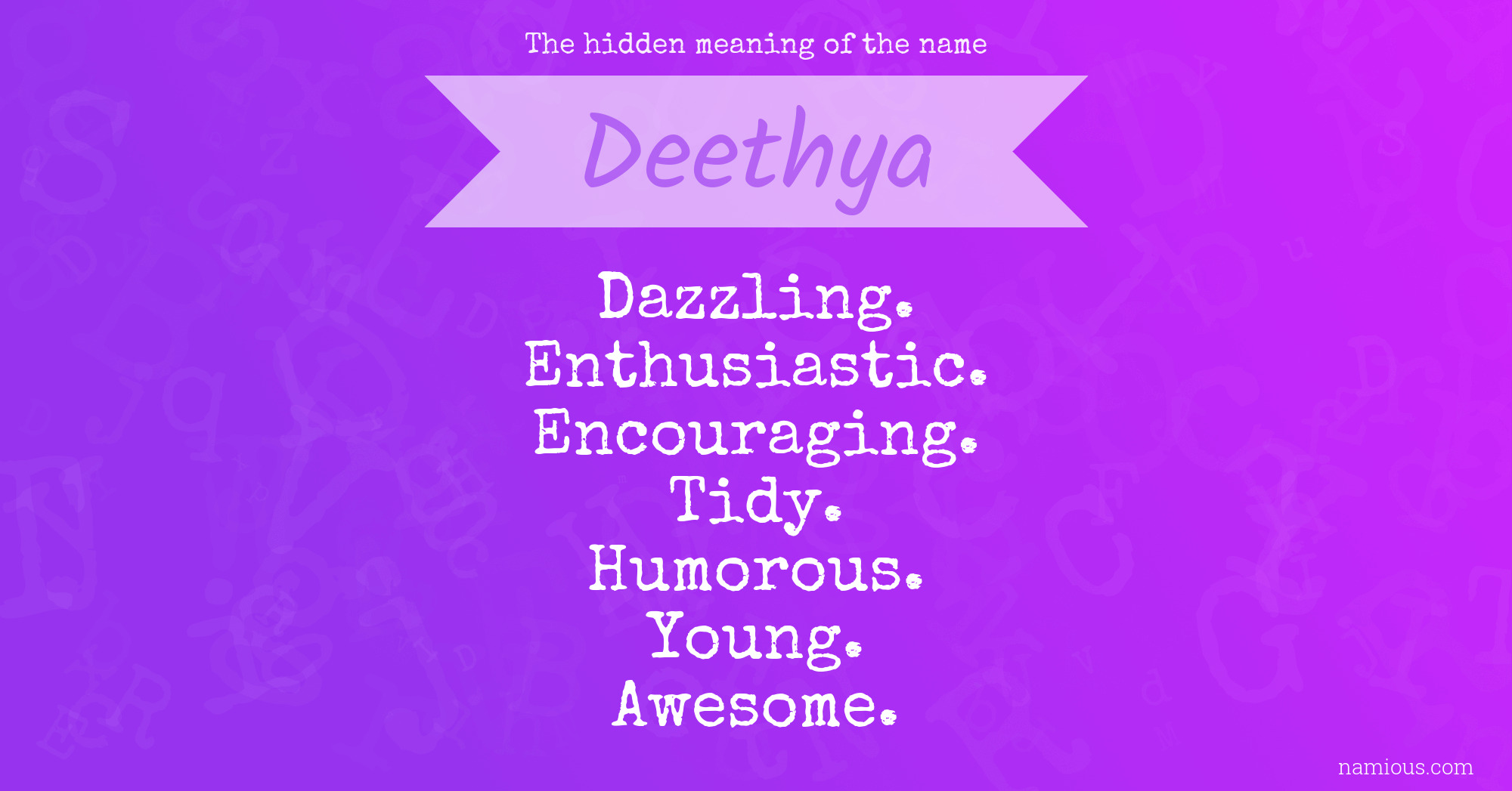 The hidden meaning of the name Deethya