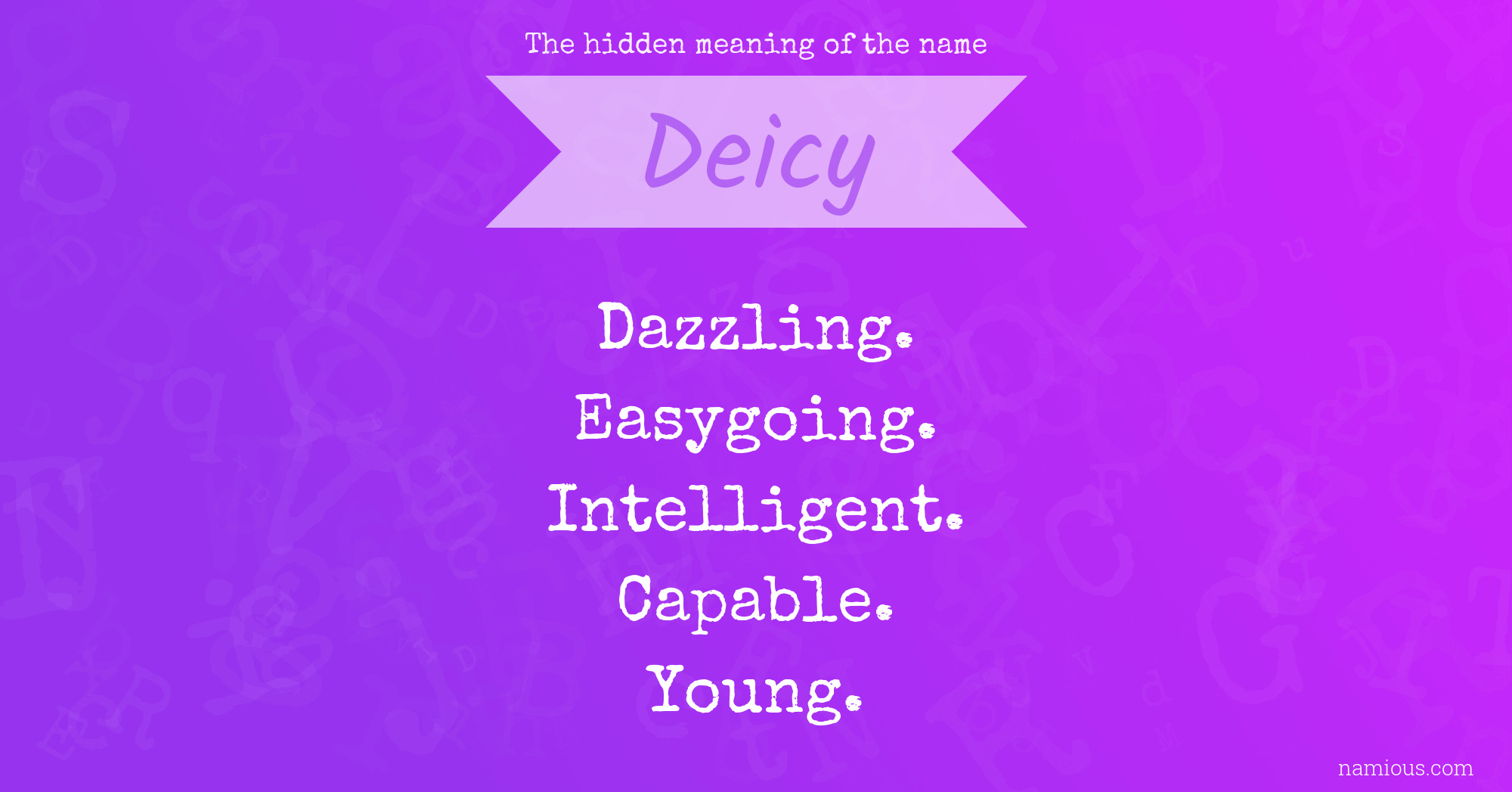 The hidden meaning of the name Deicy