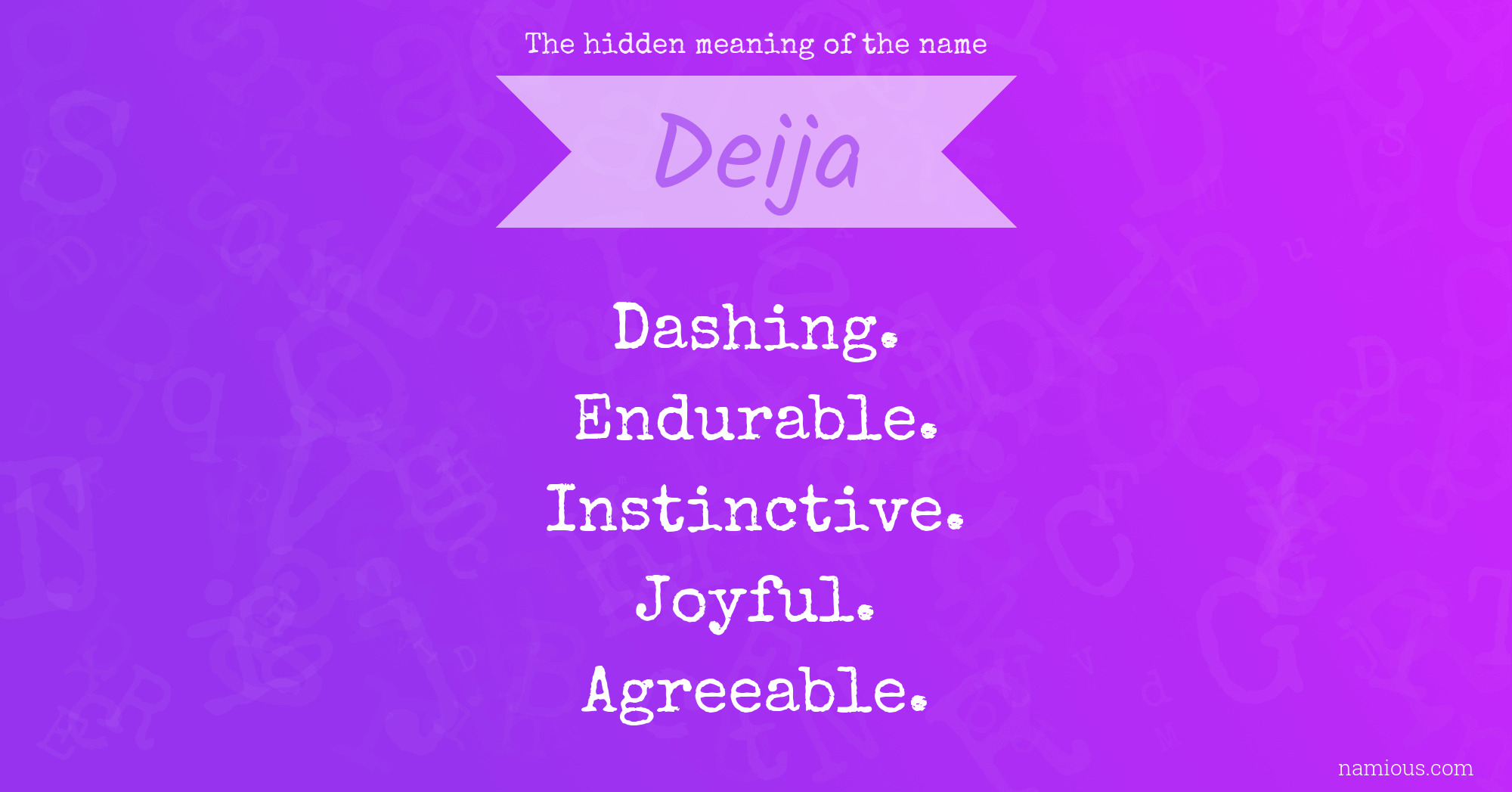 The hidden meaning of the name Deija