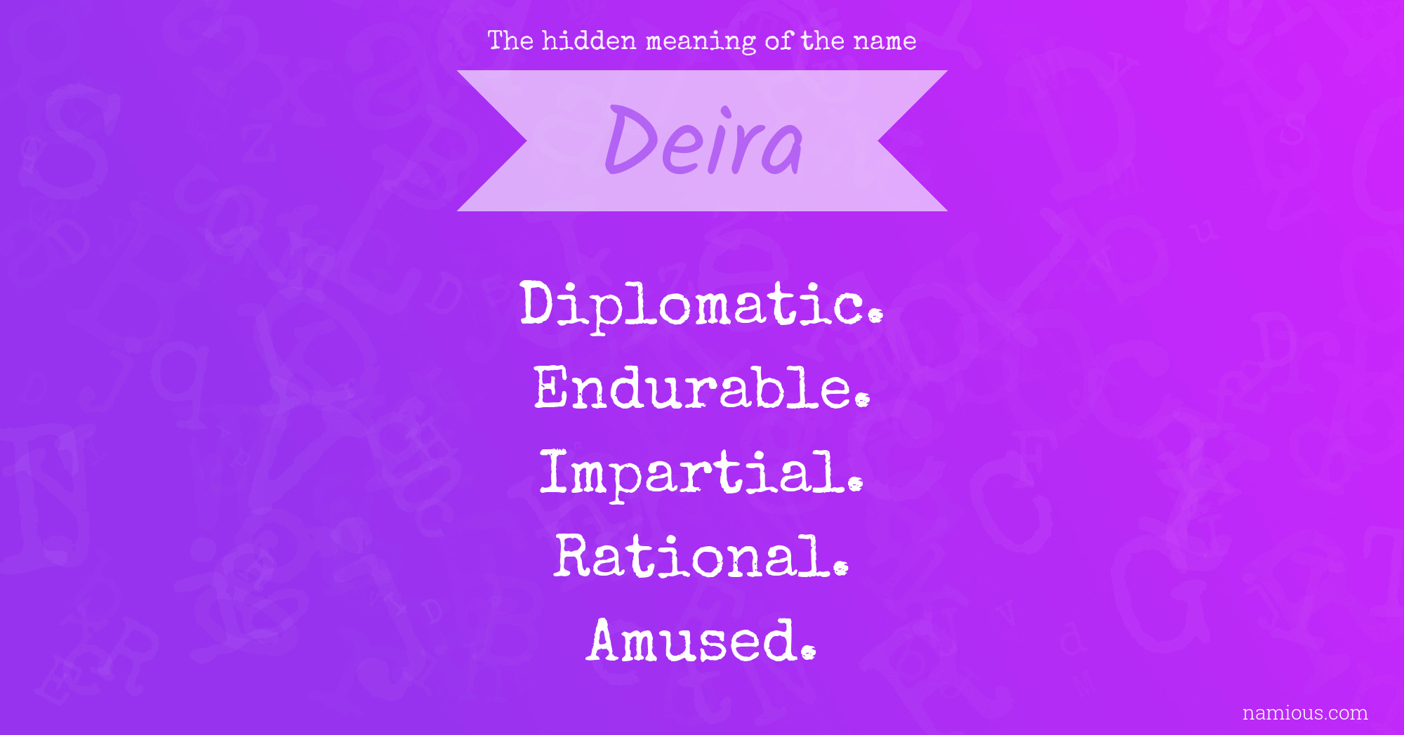 The hidden meaning of the name Deira