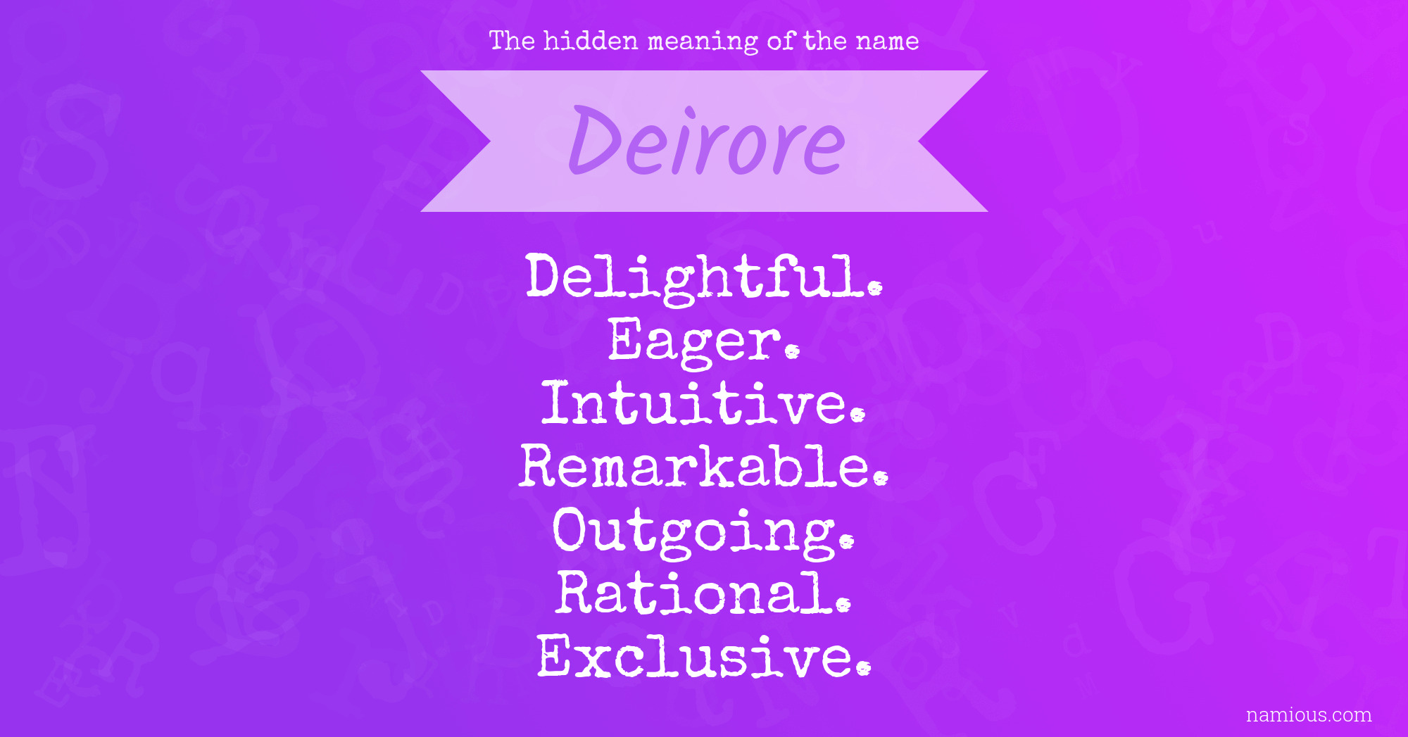 The hidden meaning of the name Deirore