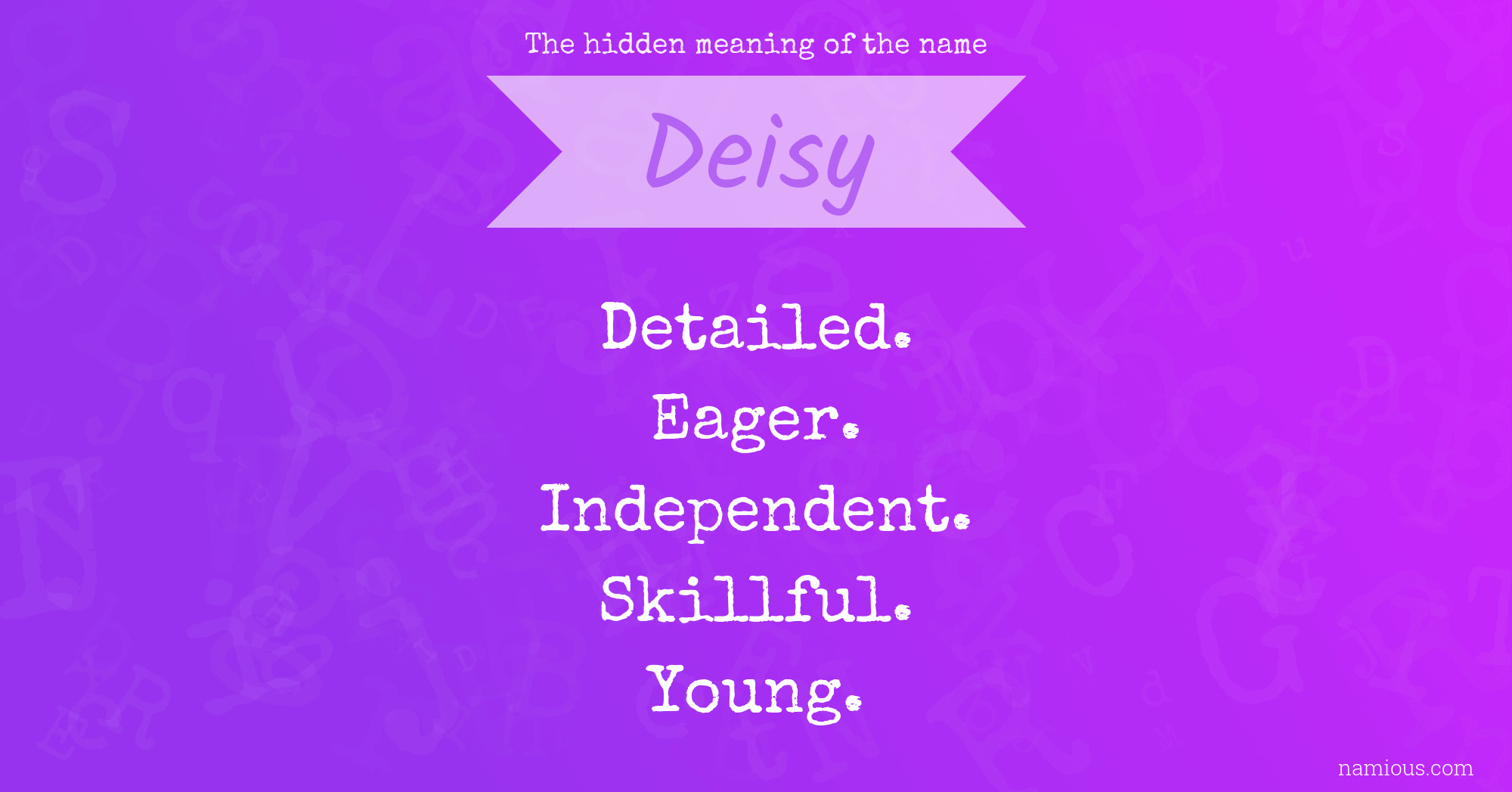 The hidden meaning of the name Deisy