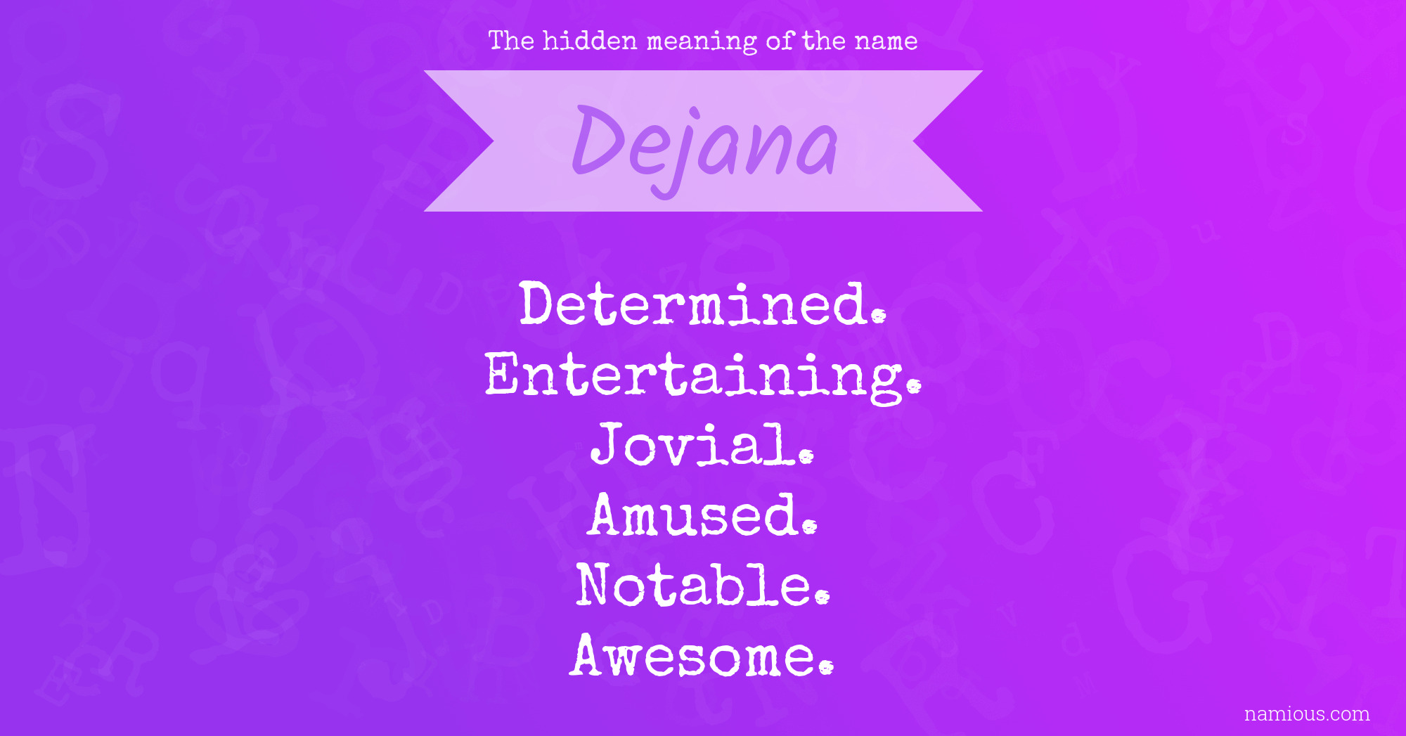 The hidden meaning of the name Dejana