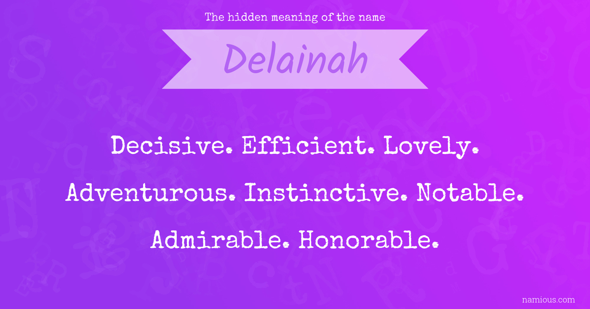 The hidden meaning of the name Delainah