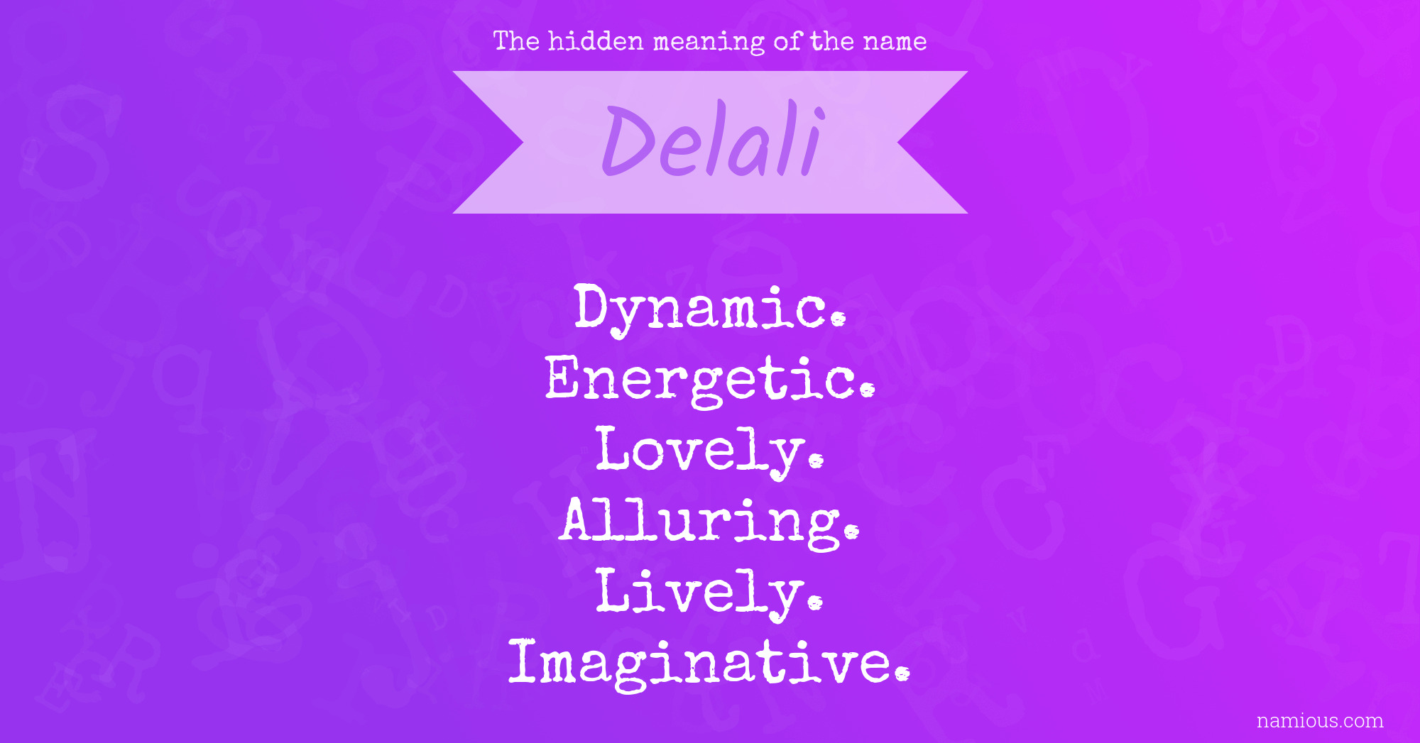 The hidden meaning of the name Delali