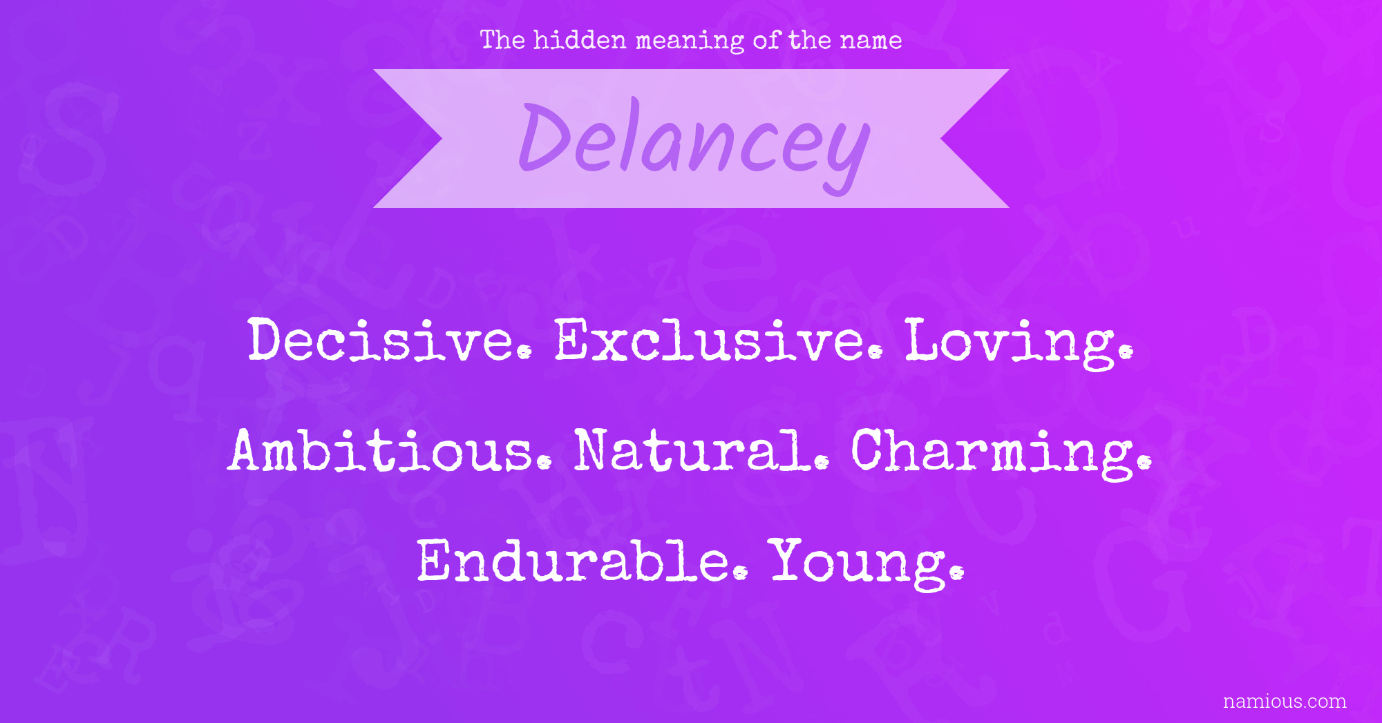 The hidden meaning of the name Delancey