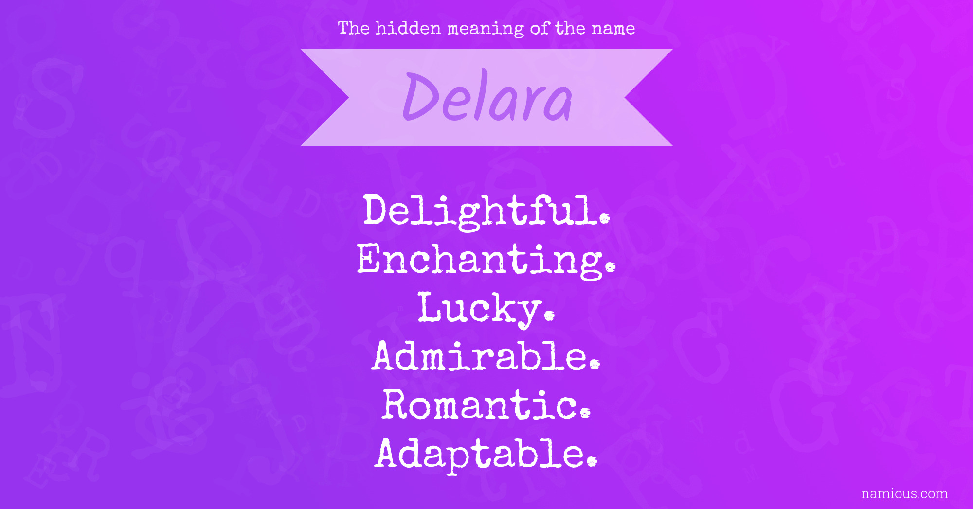 The hidden meaning of the name Delara