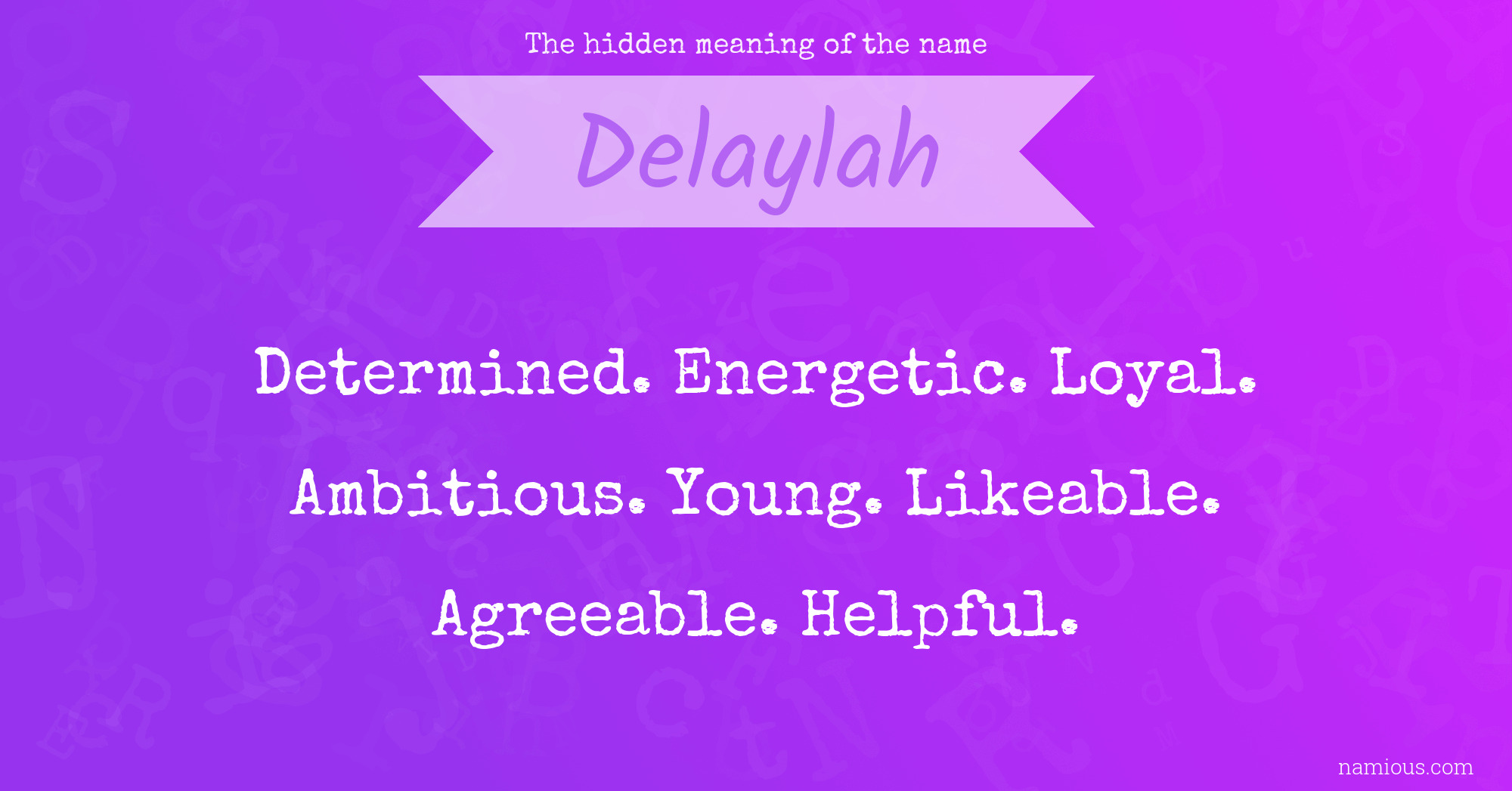 The hidden meaning of the name Delaylah