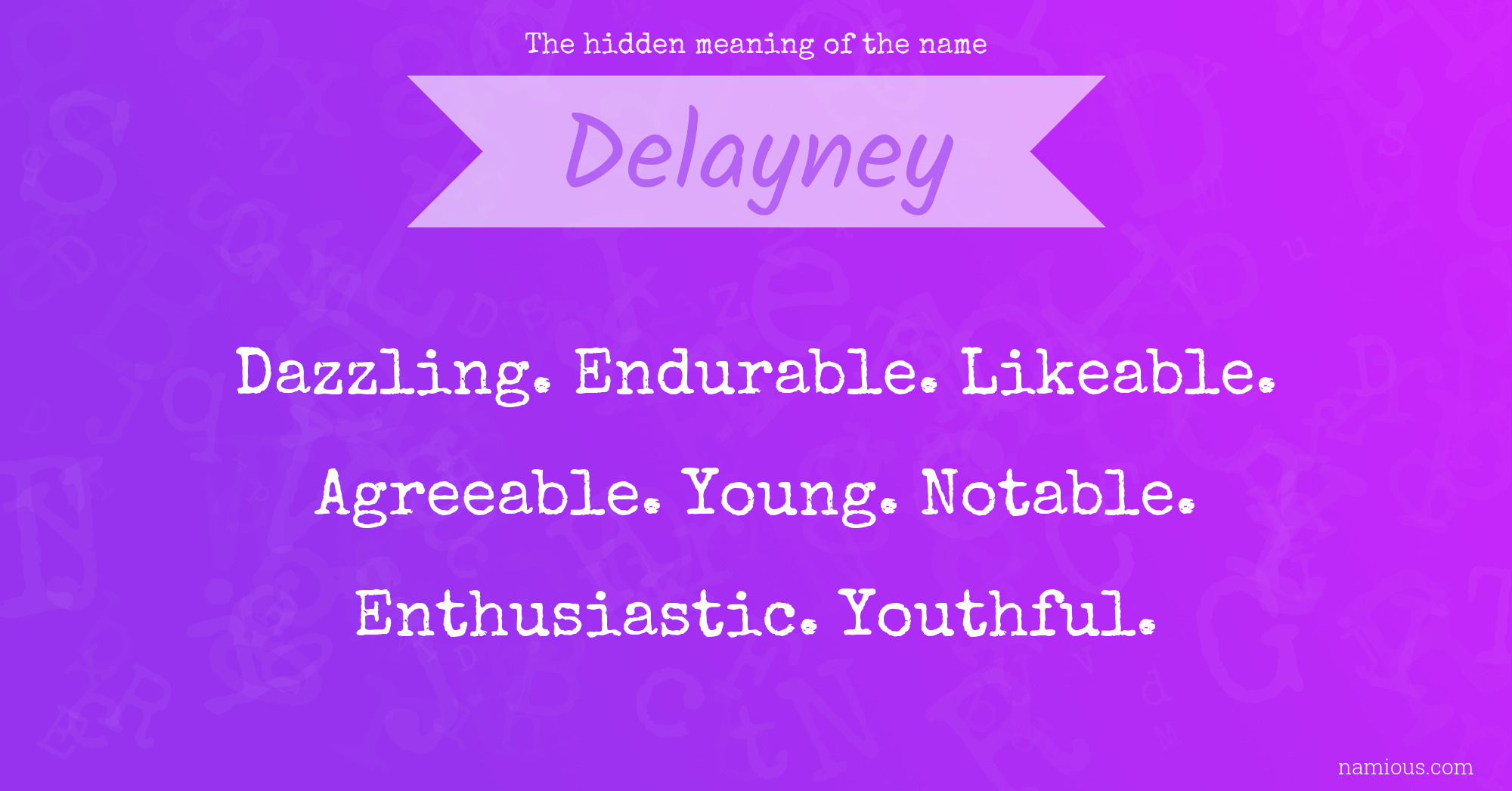 The hidden meaning of the name Delayney