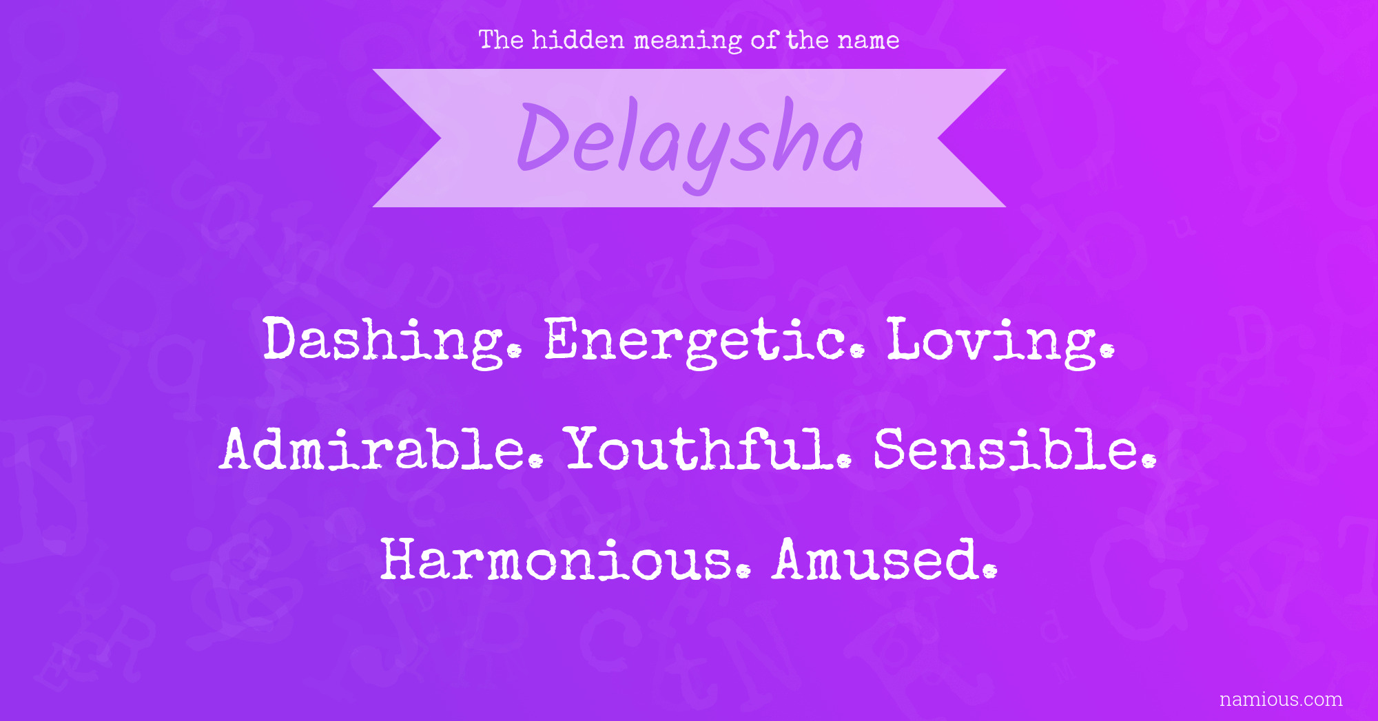 The hidden meaning of the name Delaysha