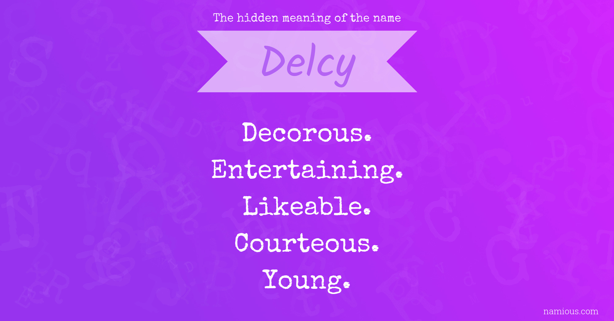 The hidden meaning of the name Delcy