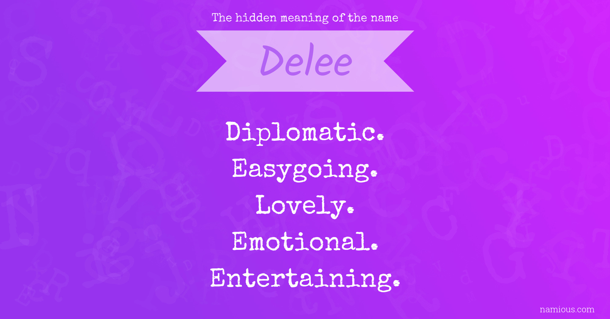 The hidden meaning of the name Delee