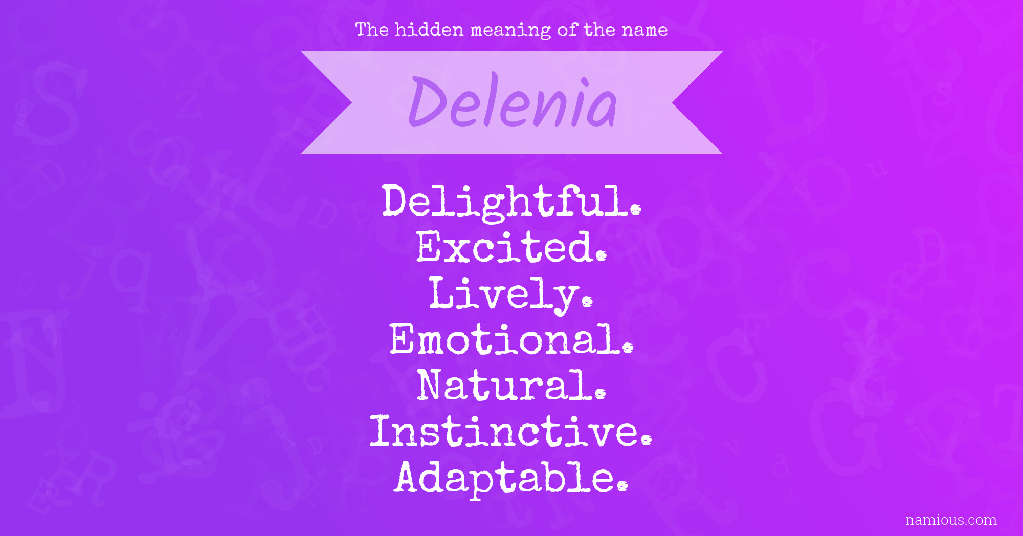 The hidden meaning of the name Delenia