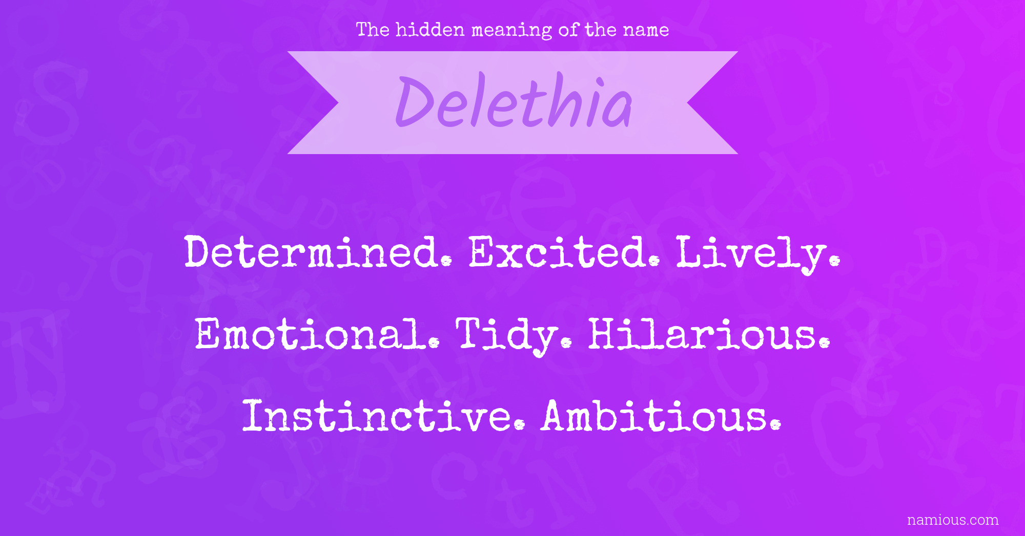 The hidden meaning of the name Delethia