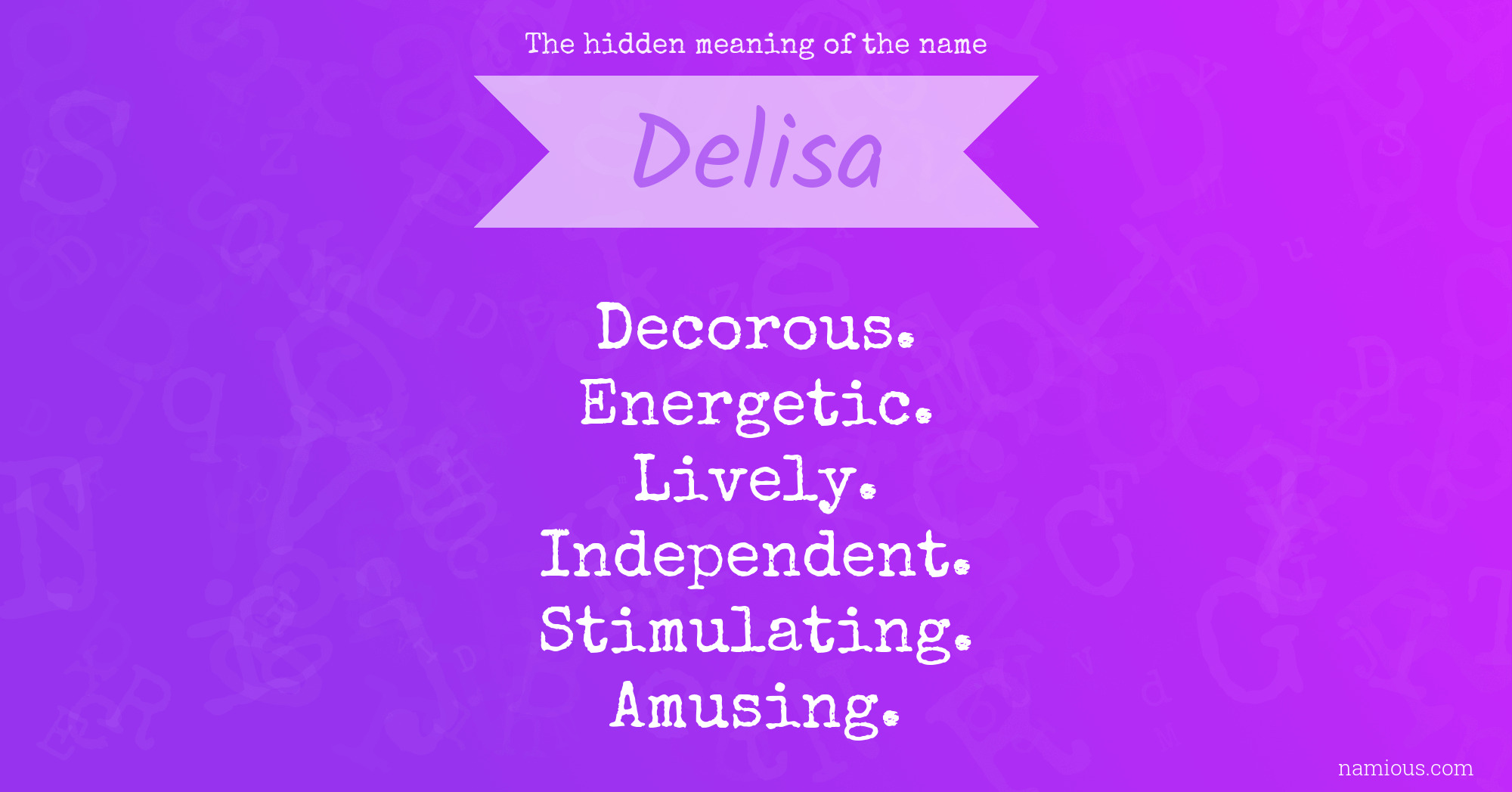 The hidden meaning of the name Delisa