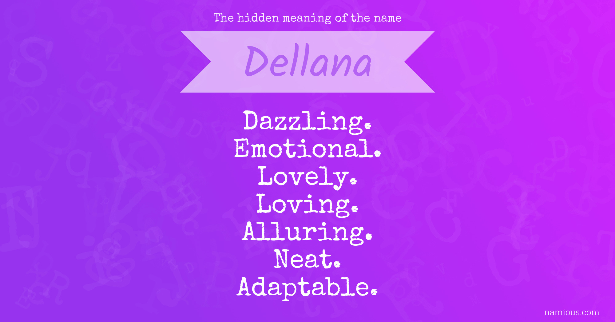 The hidden meaning of the name Dellana