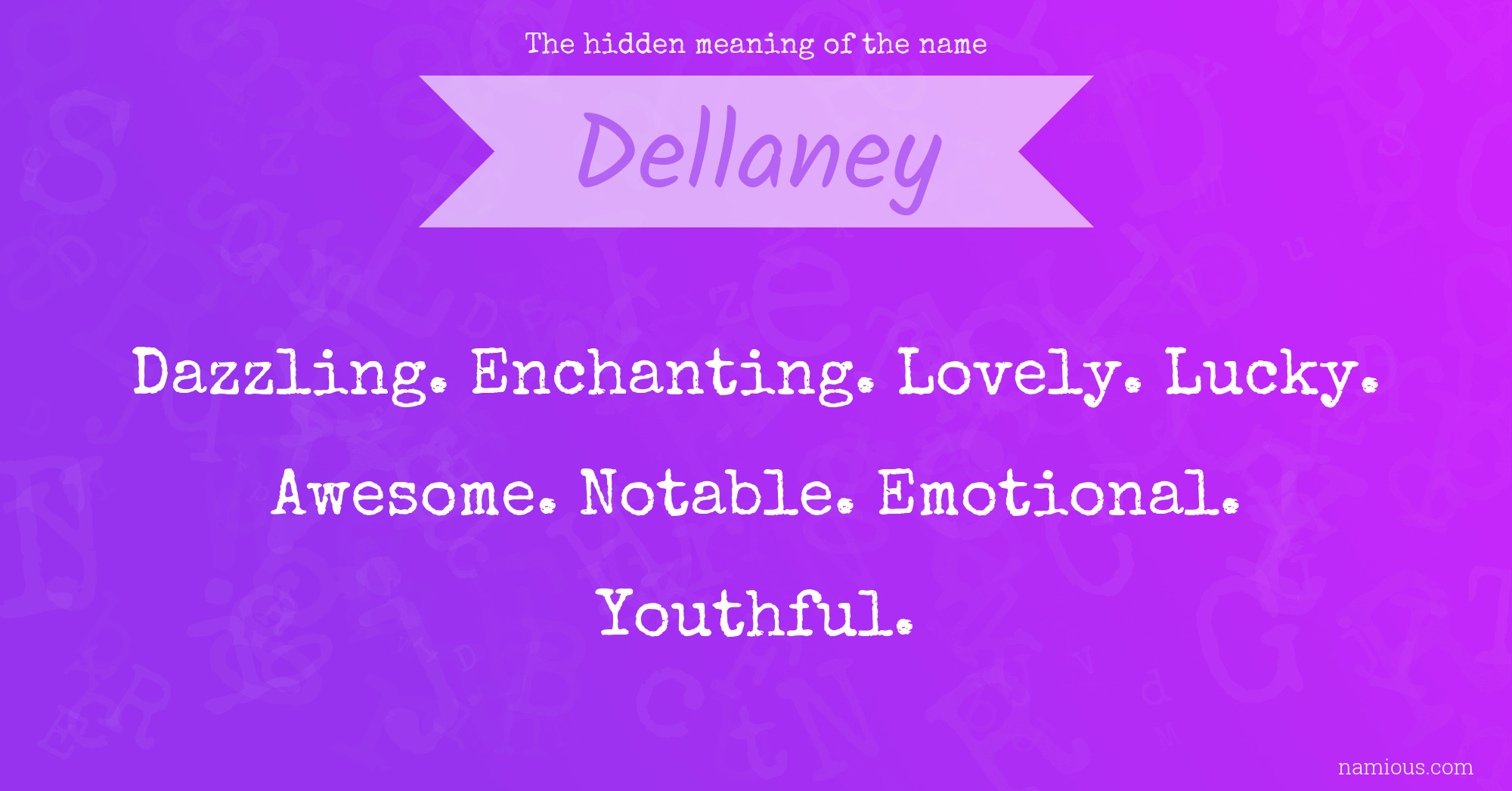 The hidden meaning of the name Dellaney