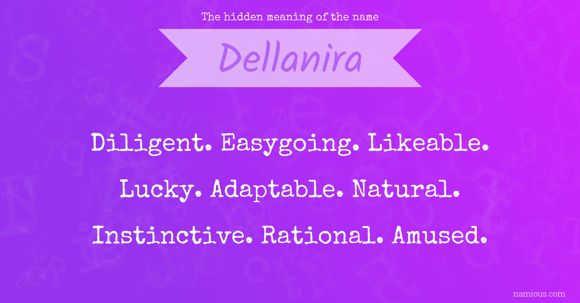 The hidden meaning of the name Dellanira