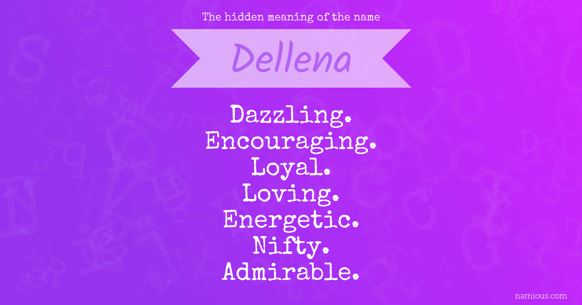 The hidden meaning of the name Dellena